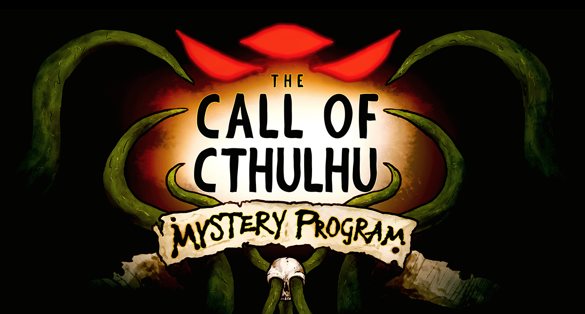 Introducing Call of Cthulhu Mystery Program