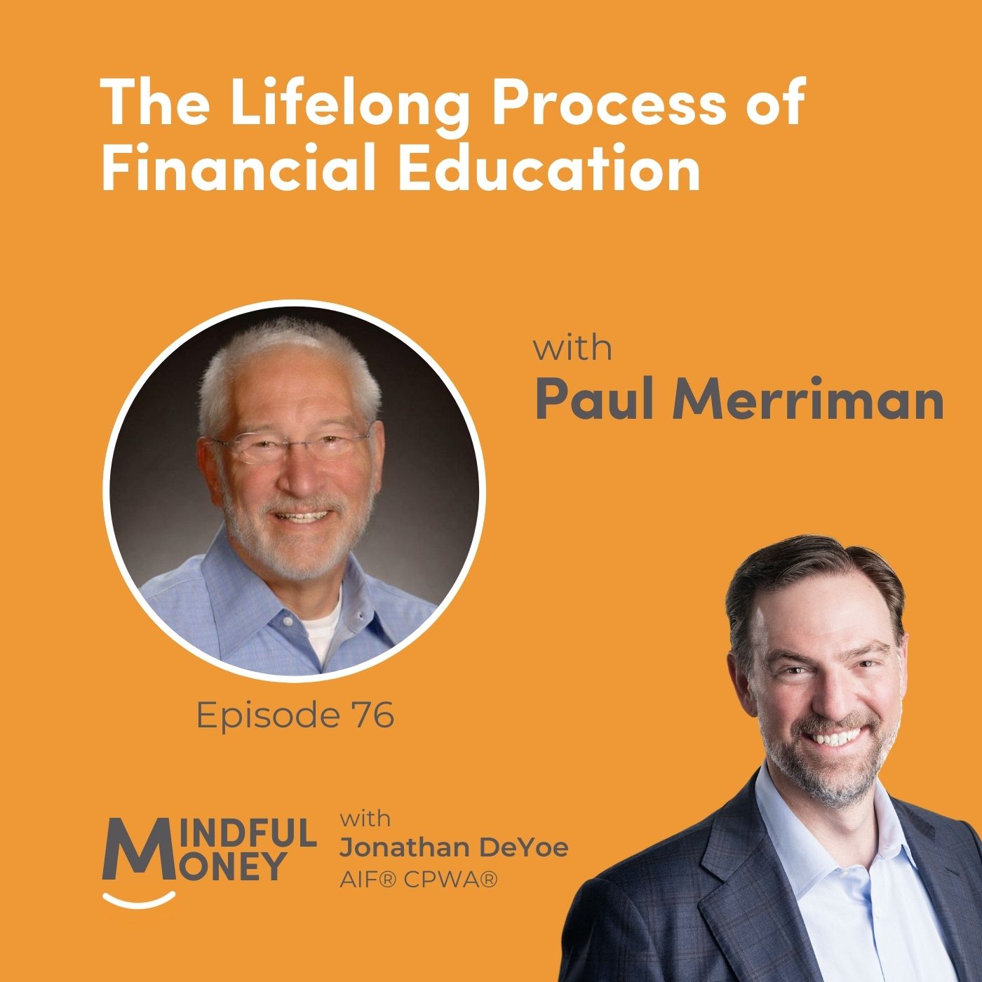 076: Paul Merriman - The Lifelong Process of Financial Education