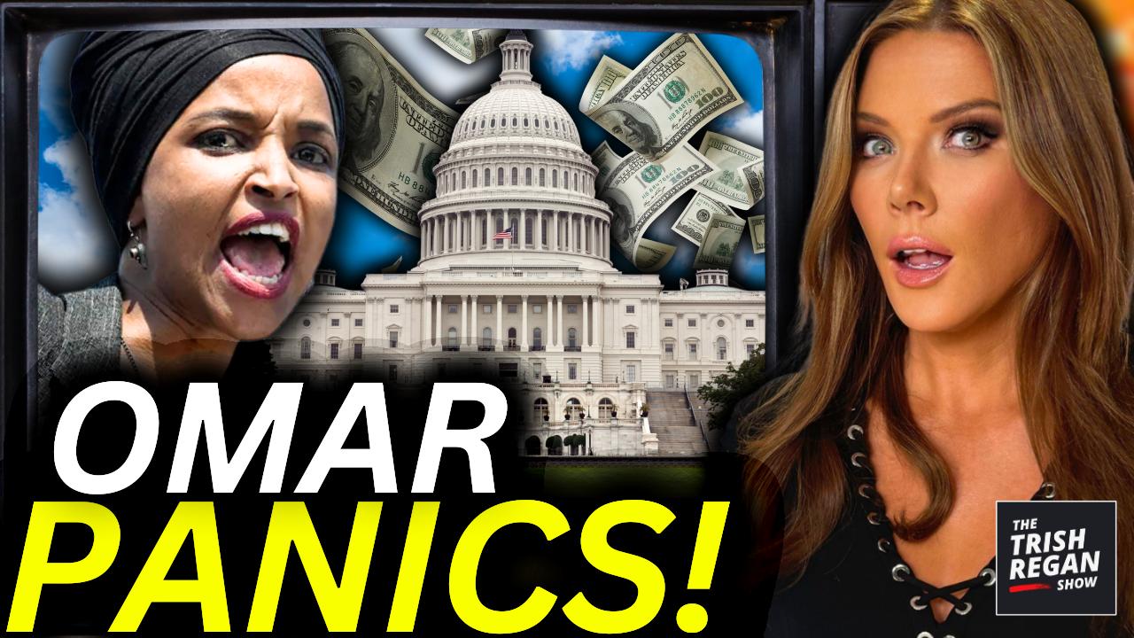 The Trish Regan Show - Ilhan Omar PANICS! JUST CAUGHT Pushing Fresh $1M to ANOTHER Suspected Fraud Op