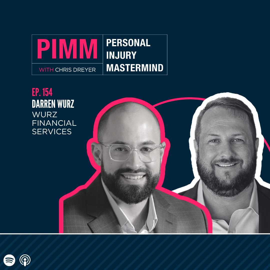 Personal Injury Mastermind w/ Chris Dreyer