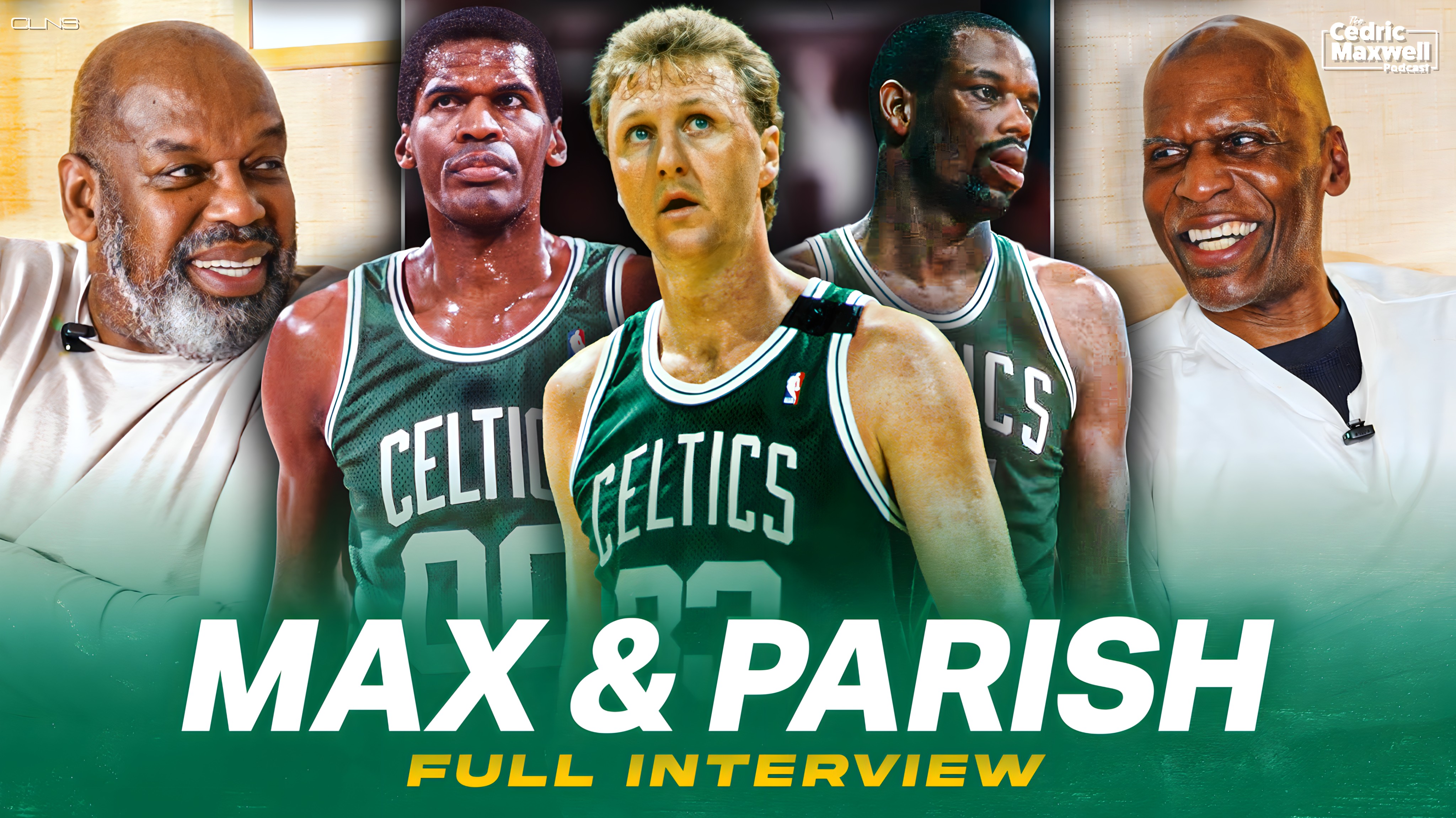 Cedric Maxwell and Robert Parish Talk Celtics Memories, Larry Bird, Bill Walton & more
