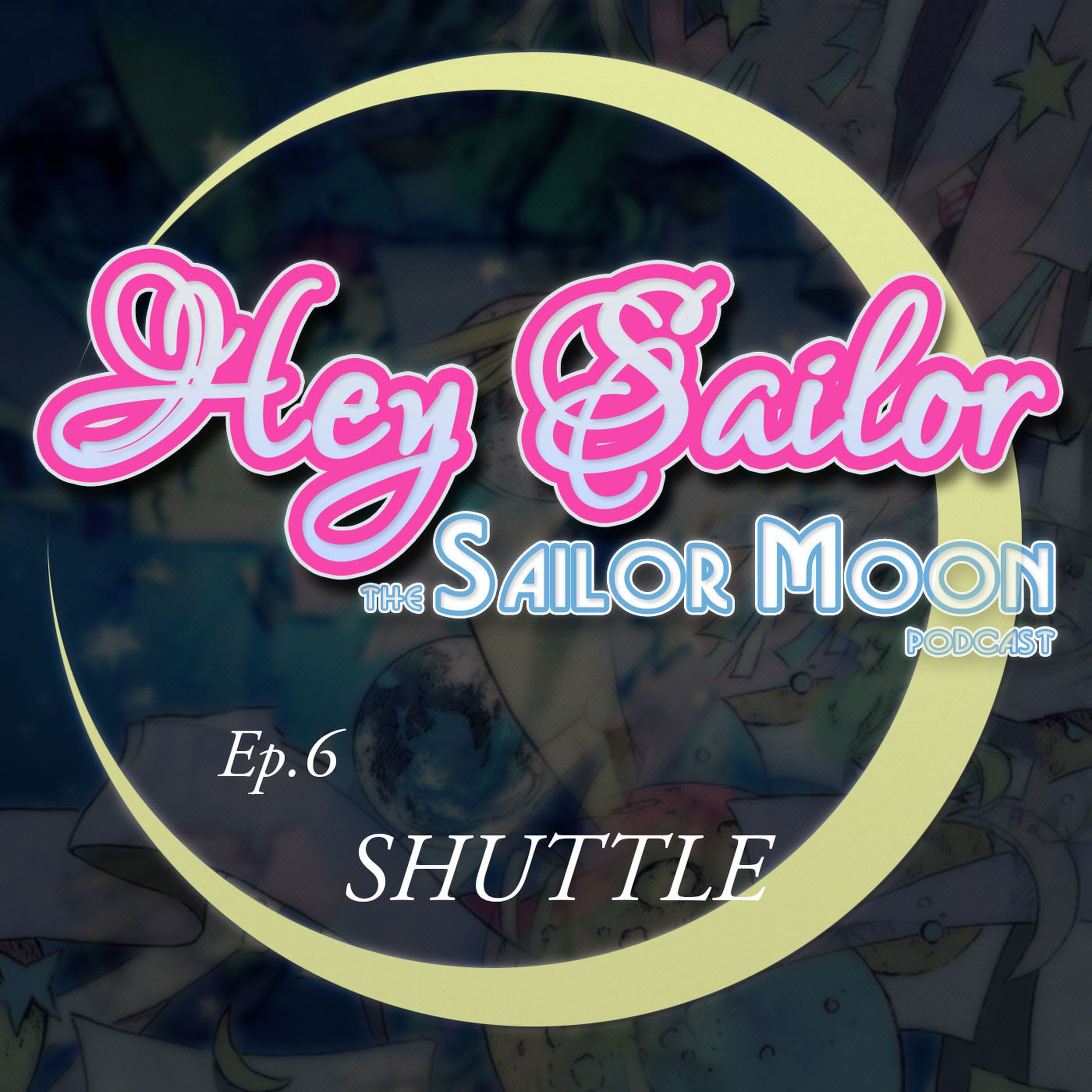 Hey Sailor! The Sailor Moon Podcast