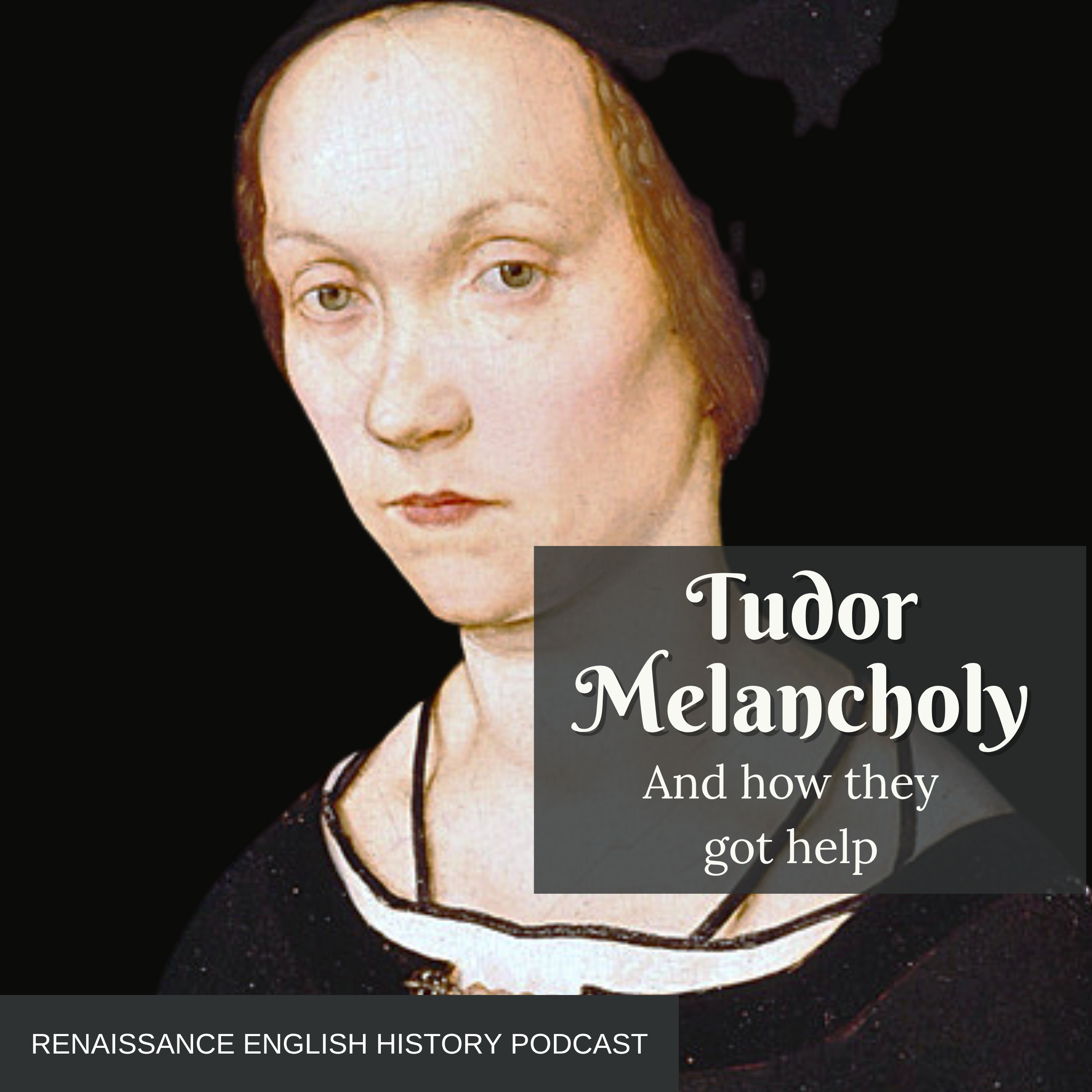 Tudor Medicine and the Mind: Melancholy, Music, and What Help Actually Looked Like