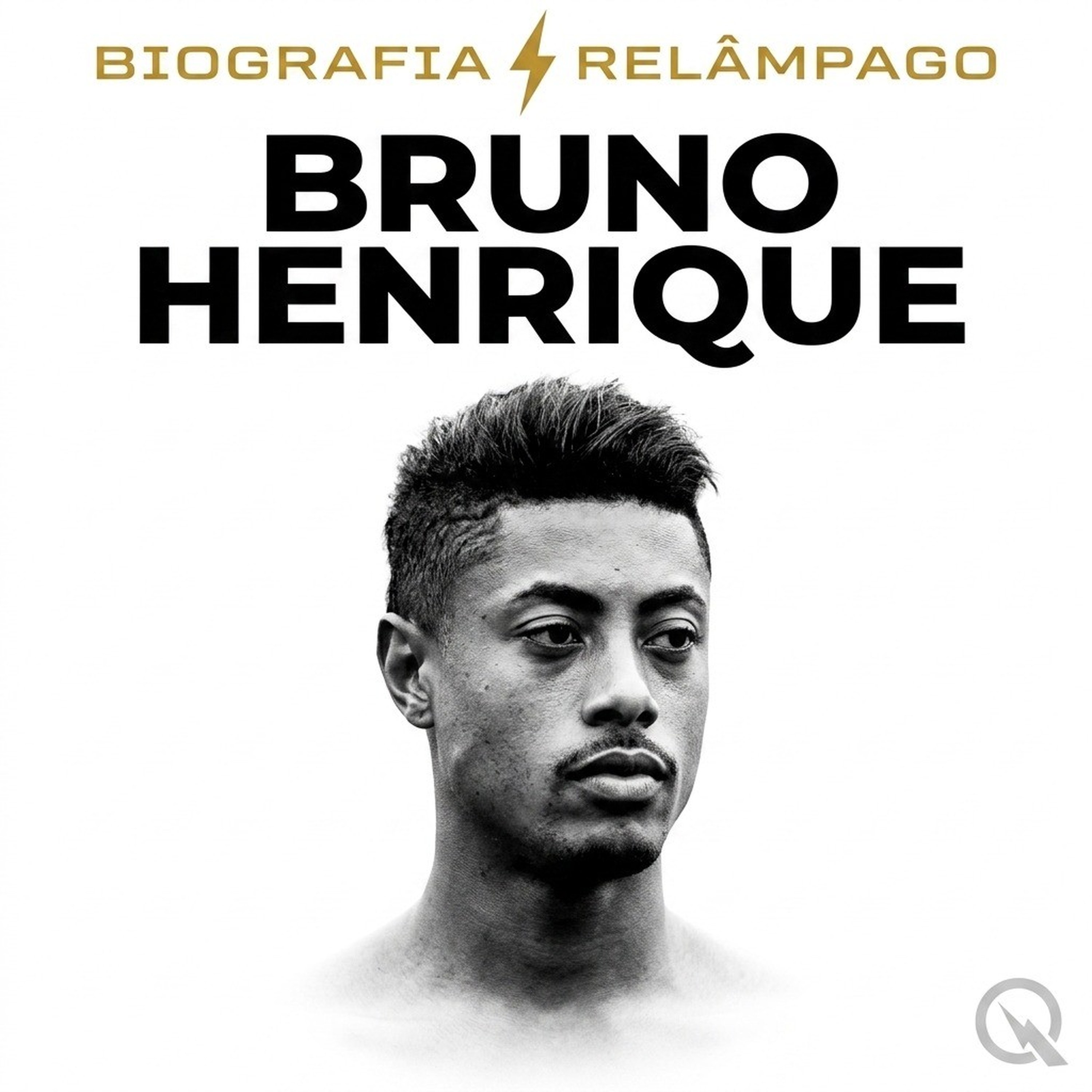 Bruno Henrique - Biografia Relâmpago