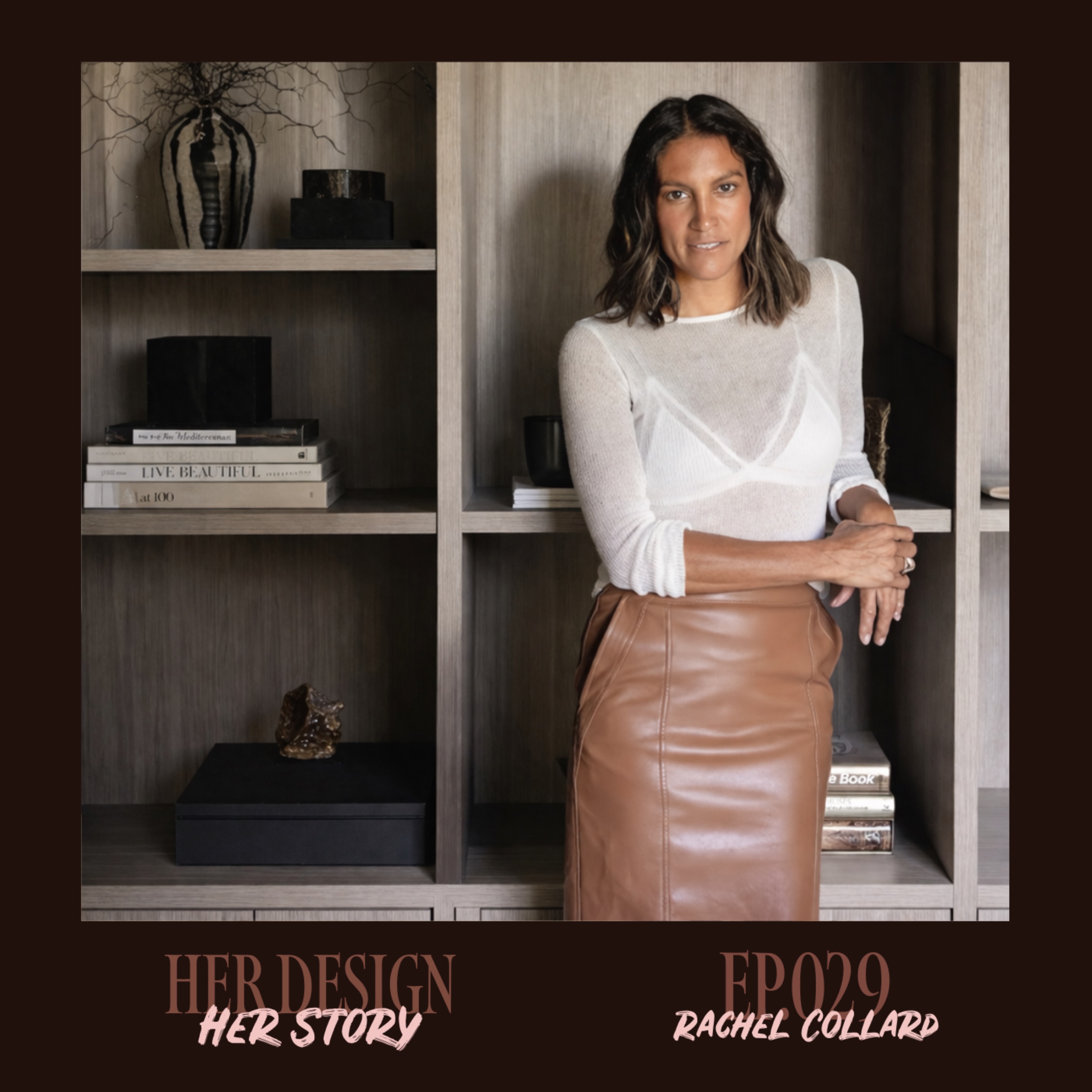 Ep. 029 - Rachel Collard