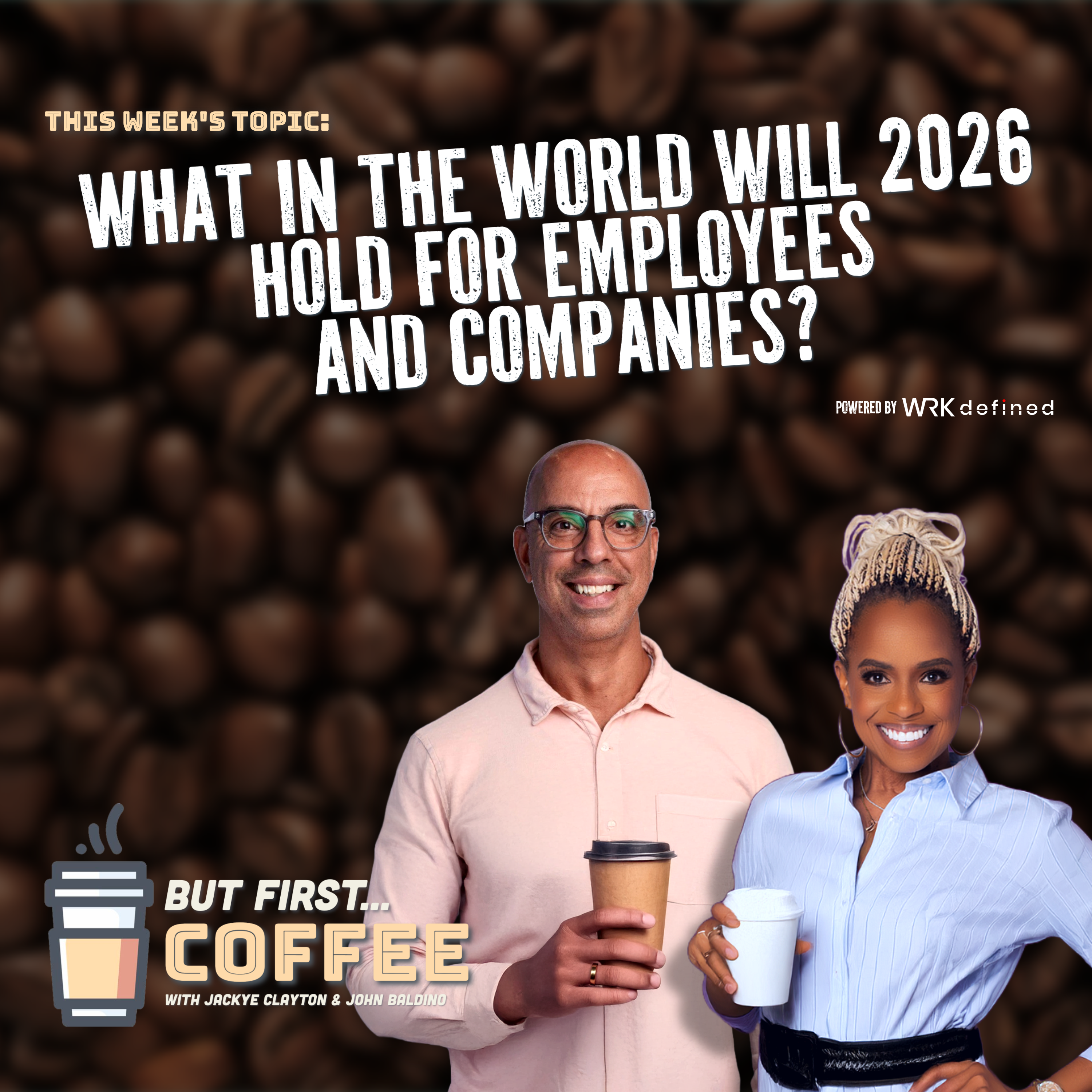 What in the World Will 2026 Hold for Employees and Companies? episode artwork