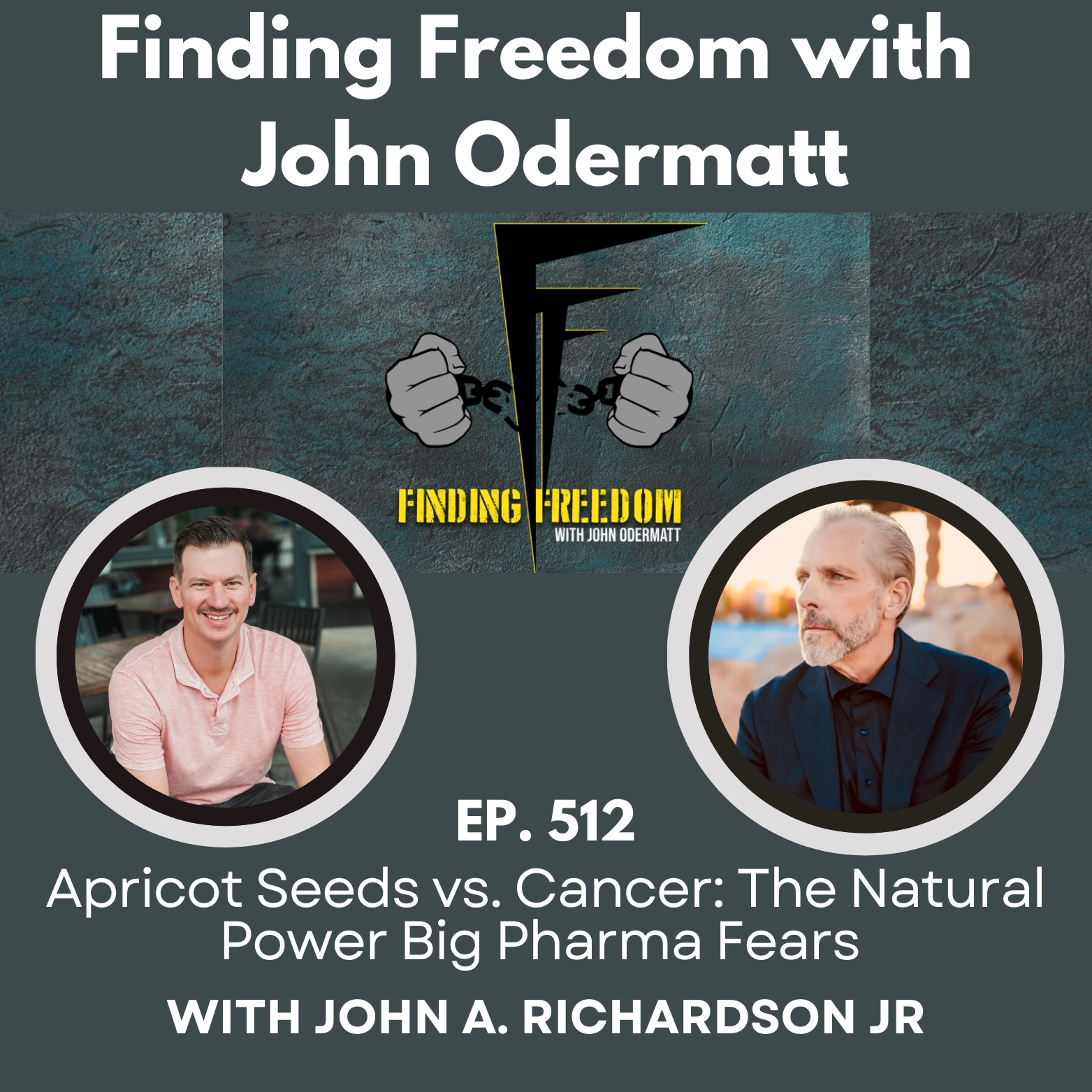 Apricot Seeds vs. Cancer: The Natural Power Big Pharma Fears with John A. Richardson Jr.