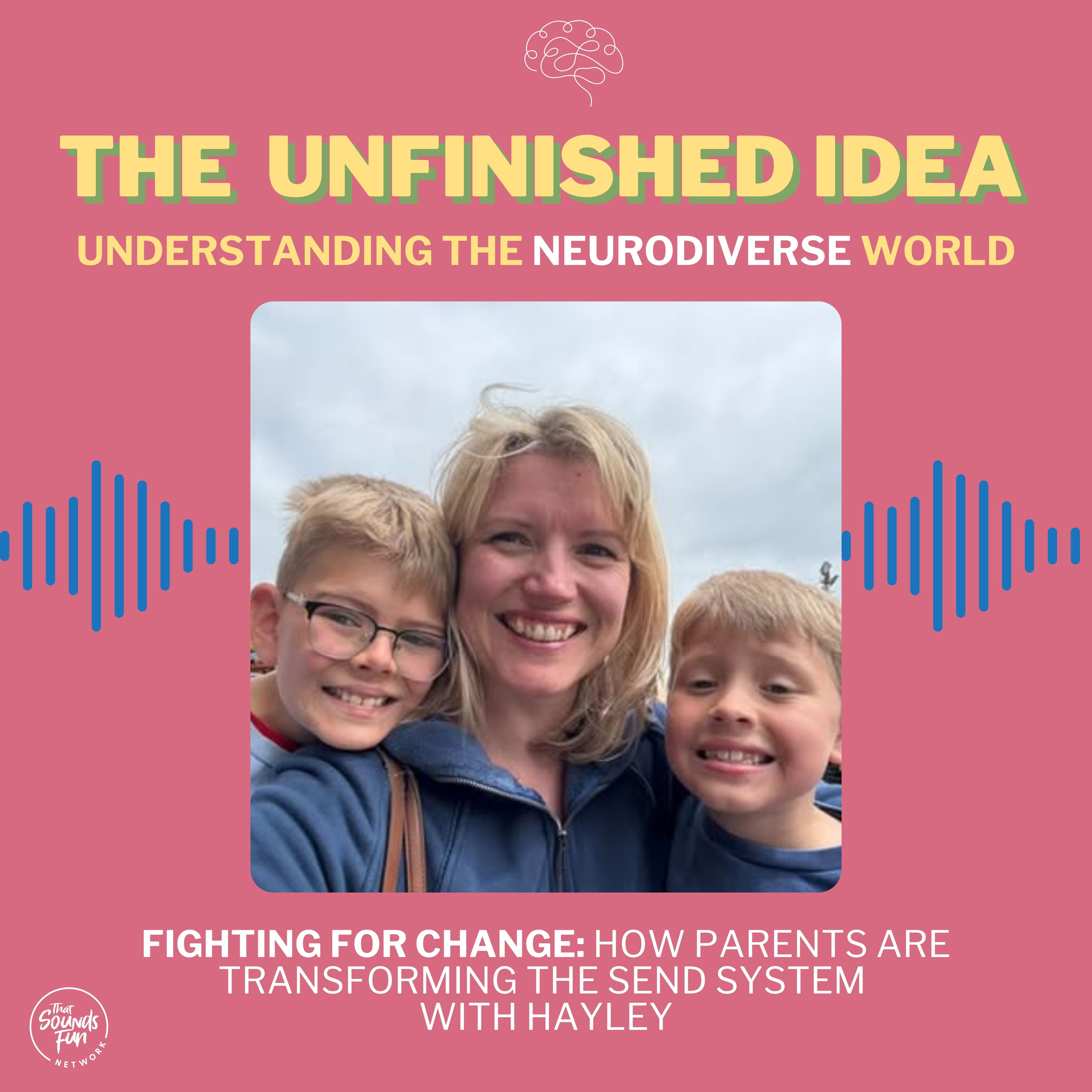 Fighting for Change: How Parents Are Transforming the SEND System with Hayley episode artwork