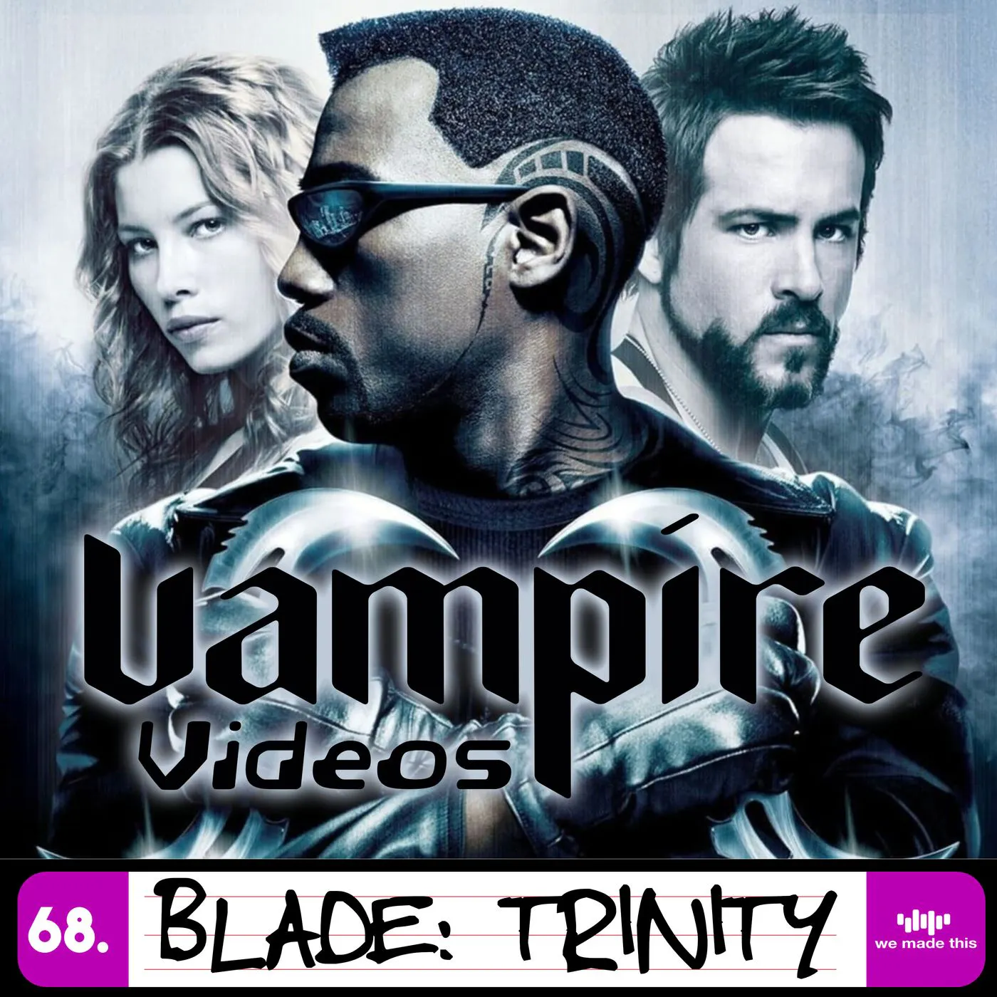 68. Blade: Trinity (2004) with Tony Black 68. Blade: Trinity (2004) with Tony Black