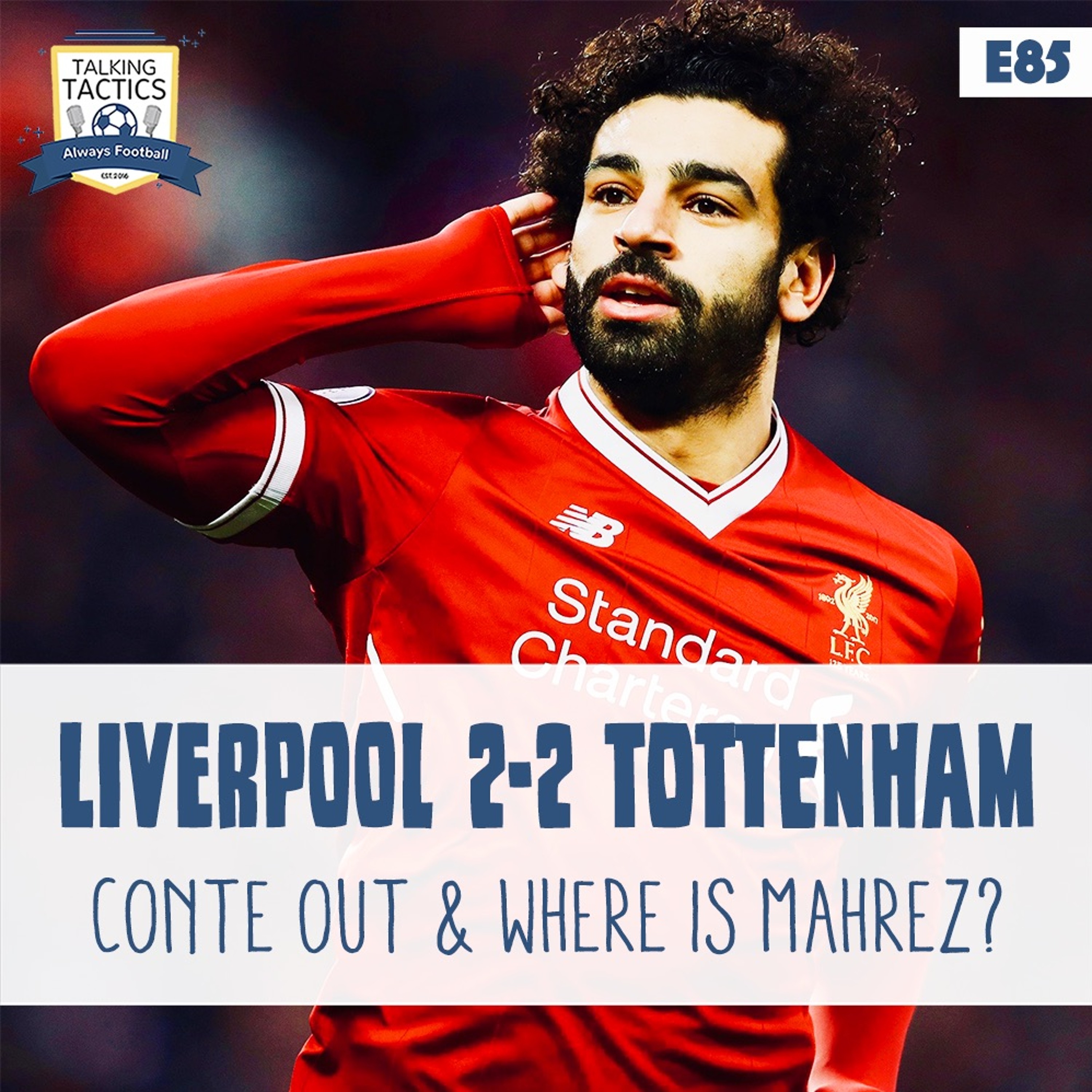 85 | Liverpool 2-2 Tottenham & Is Conte Tanking? episode artwork