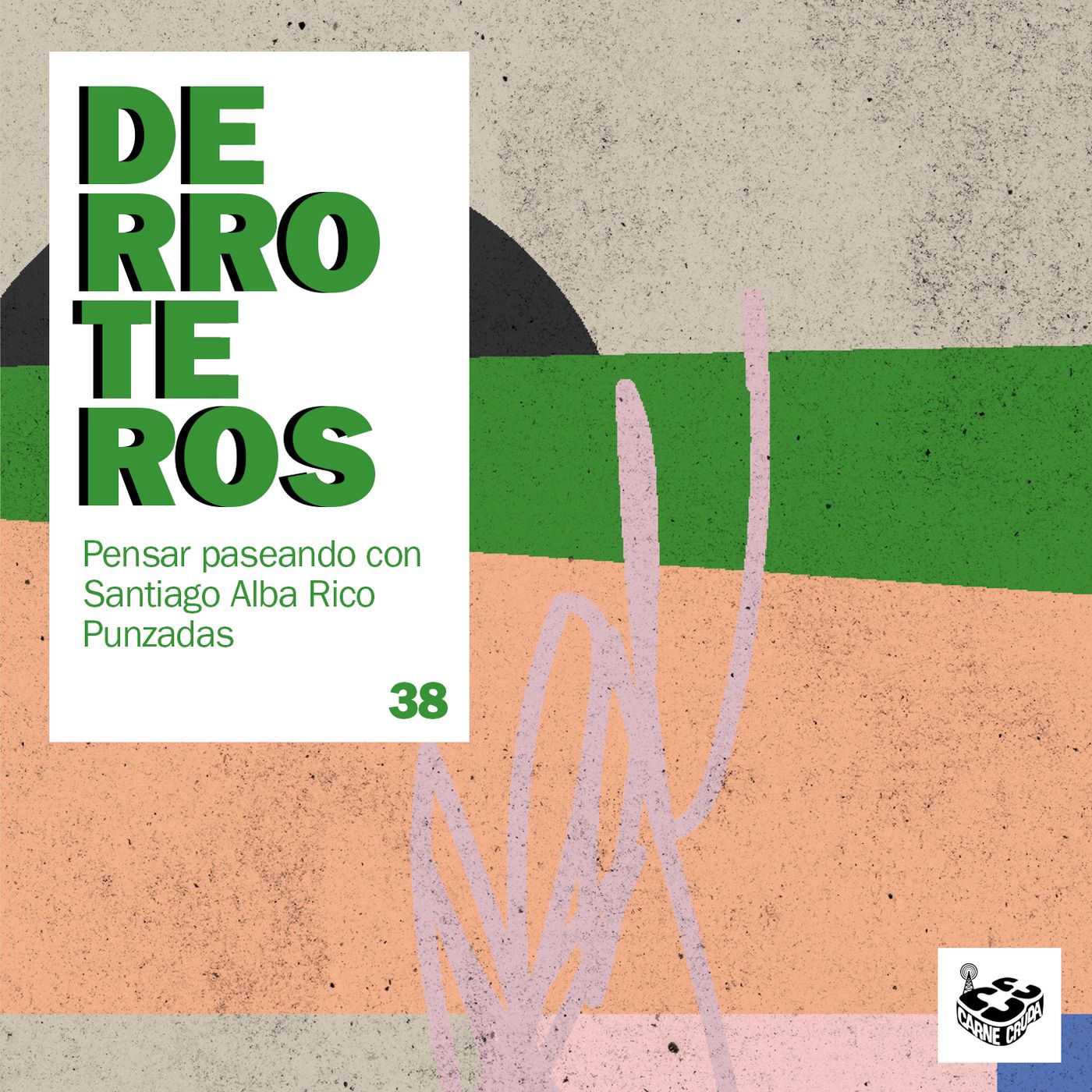 La barbarie, con Santiago Alba Rico (DERROTEROS #38) episode artwork
