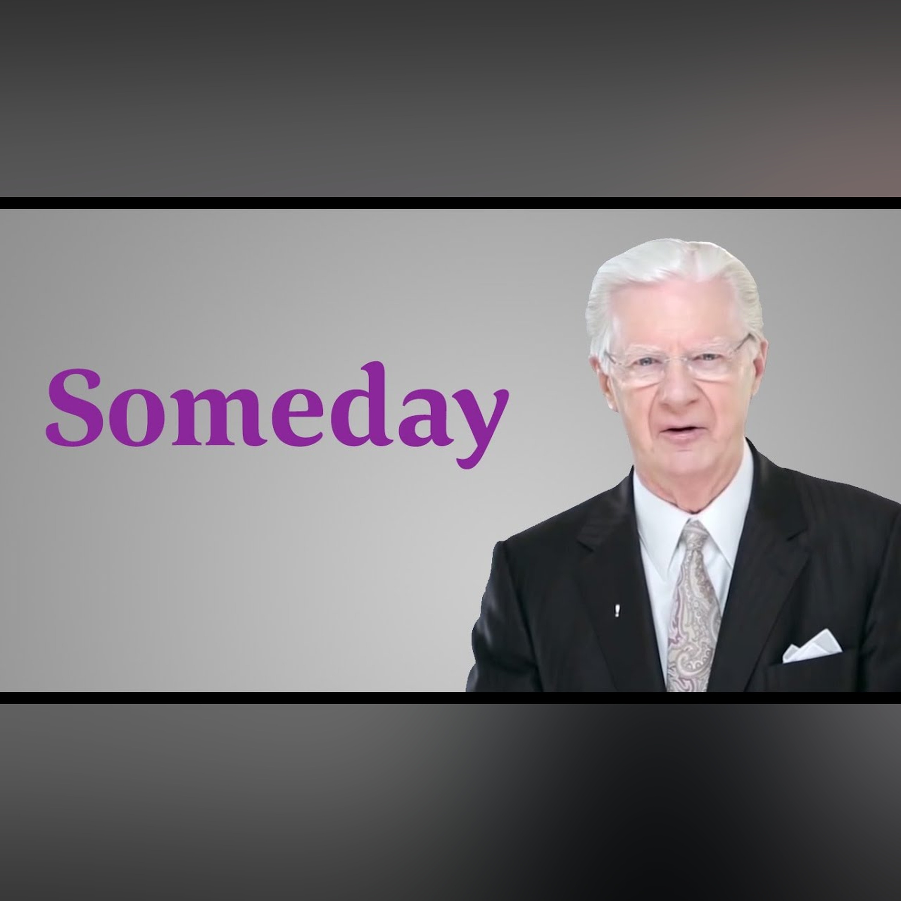When is Someday? - Bob Proctor episode artwork