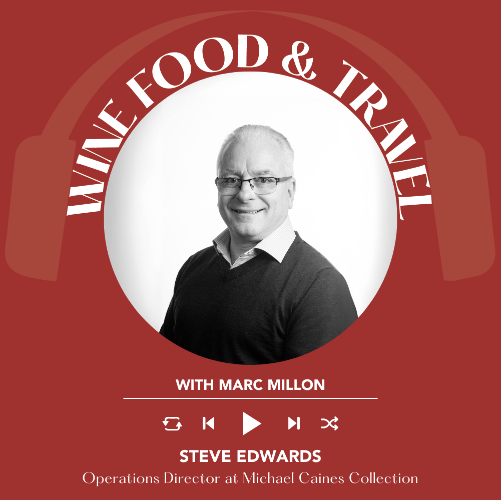 Steve Edwards | Wine, Food & Travel with Marc Millon
