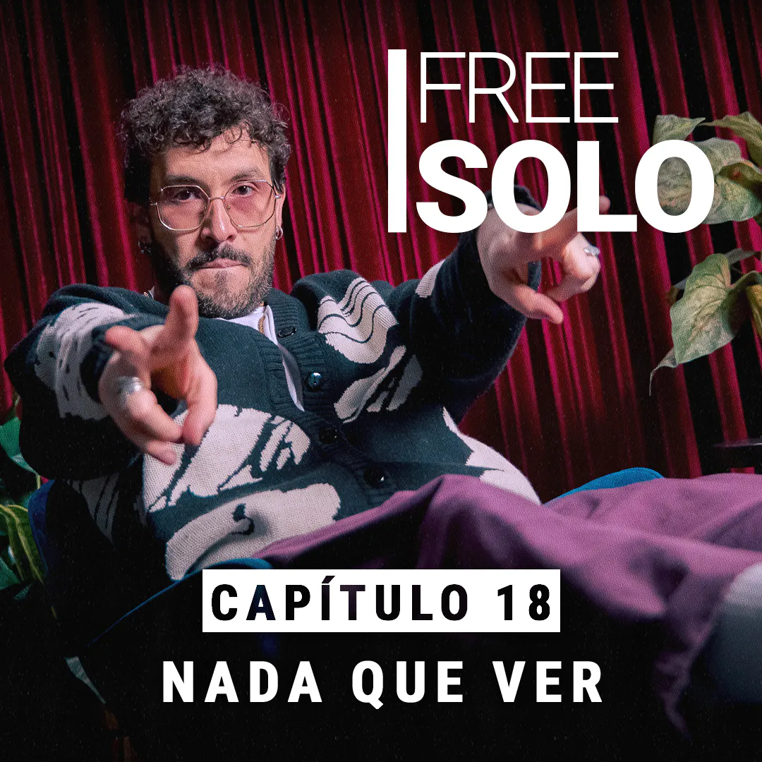 Free Solo T2 | Cap 18: Nada que ver
