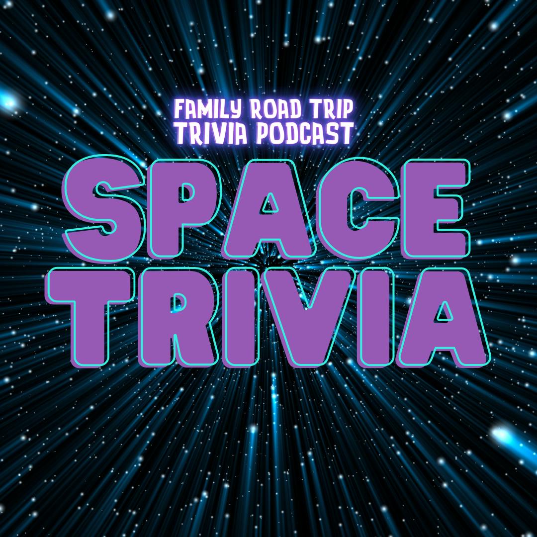 Outer Space Trivia - Episode 137