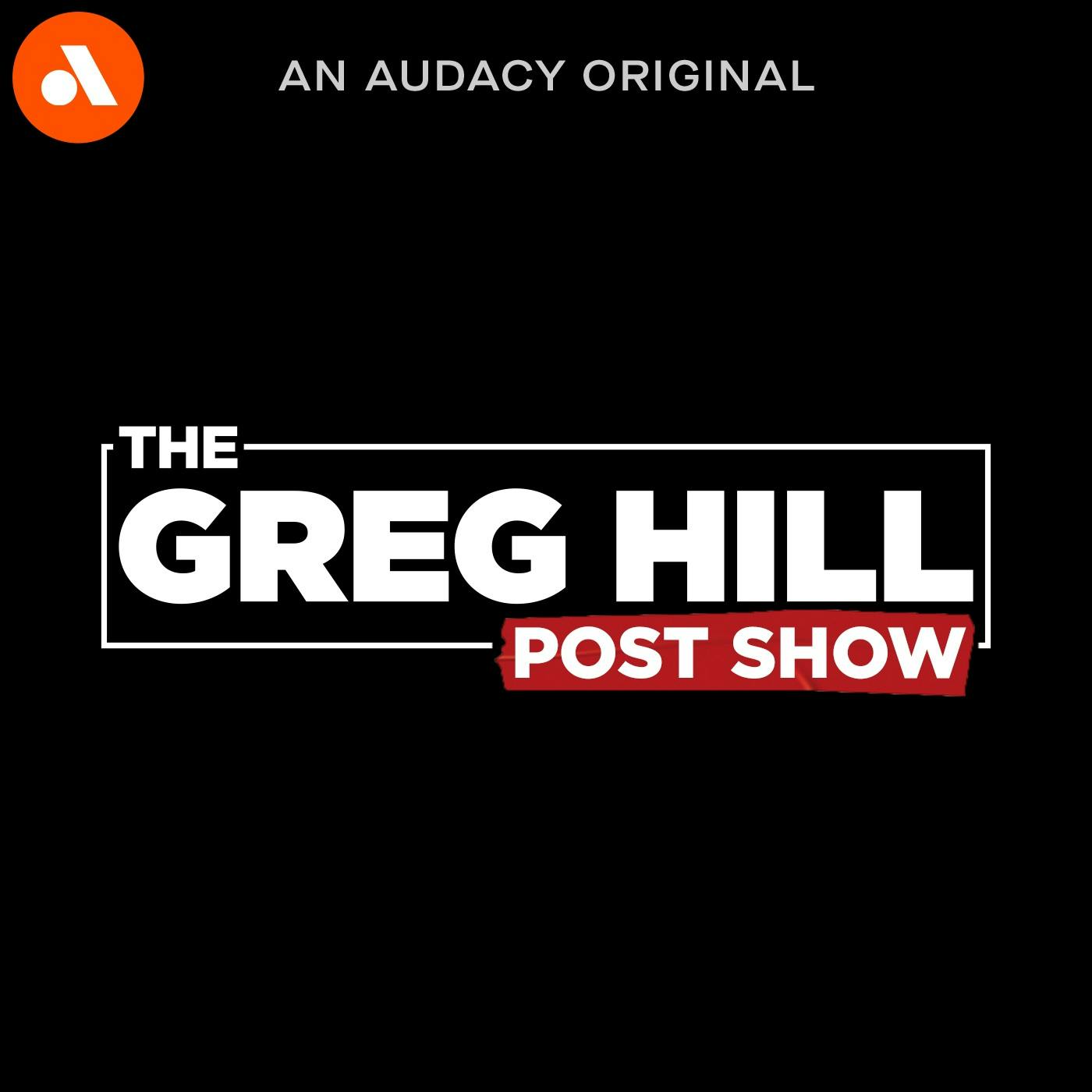 The Greg Hill Post Show