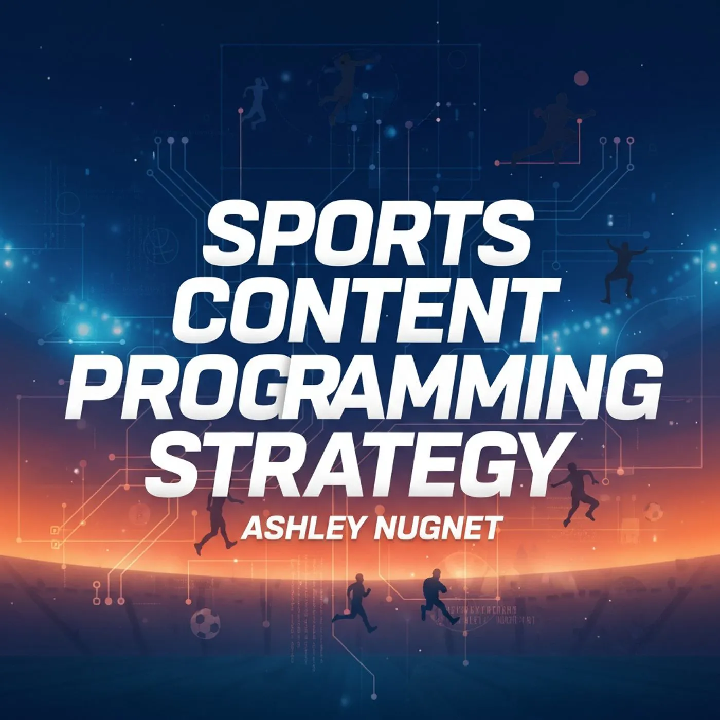 Sports Content Programming Strategy podcast artwork
