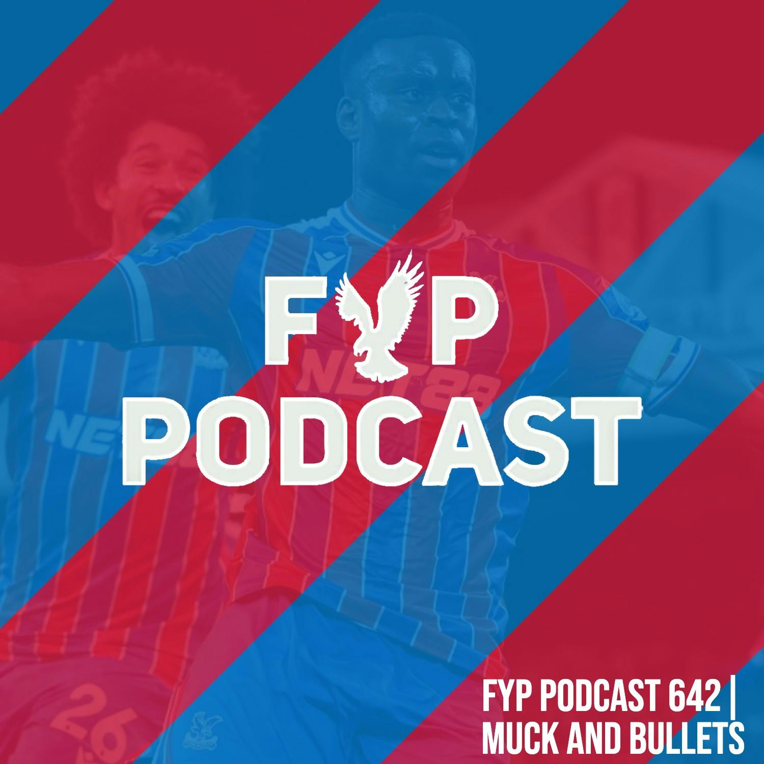 642 | Muck And Bullets 642 | Muck And Bullets