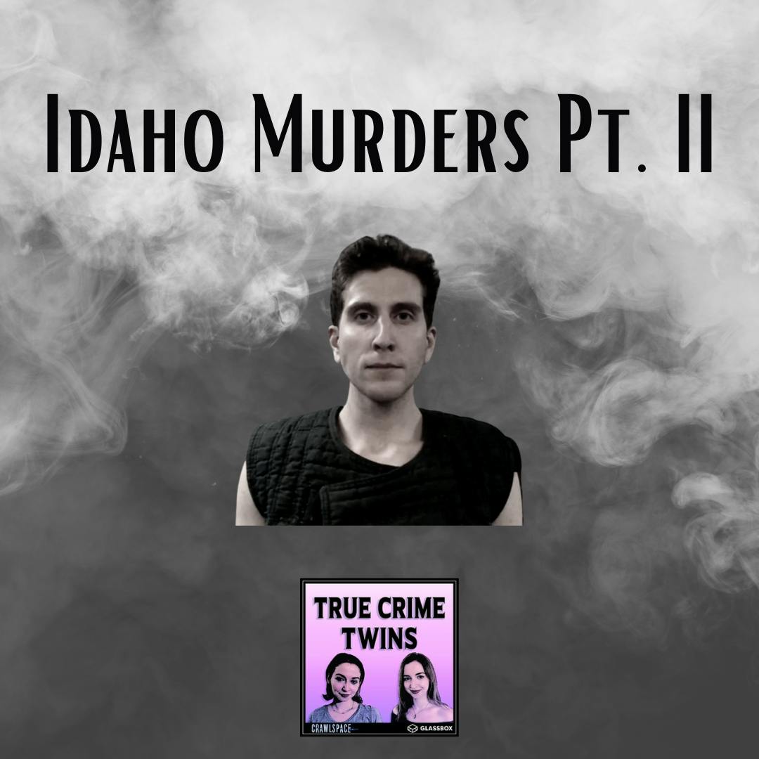 66 // Idaho Murders Pt. II