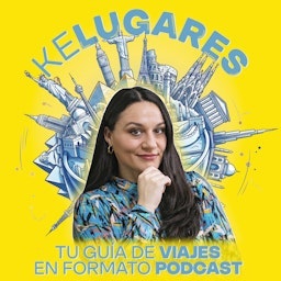 Kelugares, tu guía de viajes en formato podcast