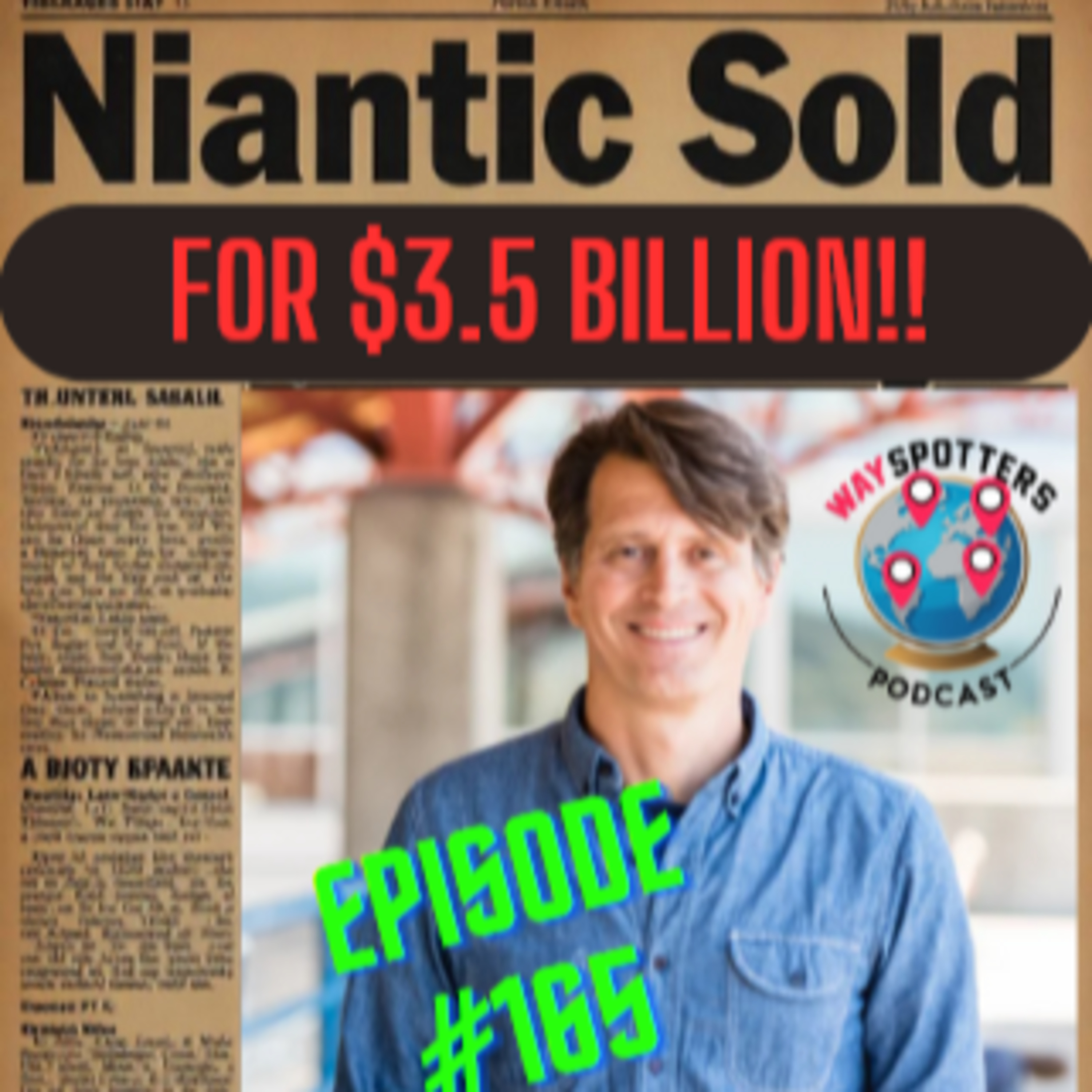 165. Niantic Sold episode artwork