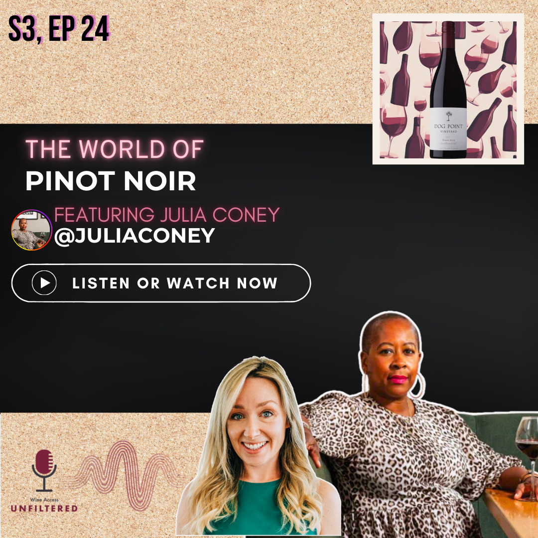 The World of Pinot Noir featuring Julia Coney