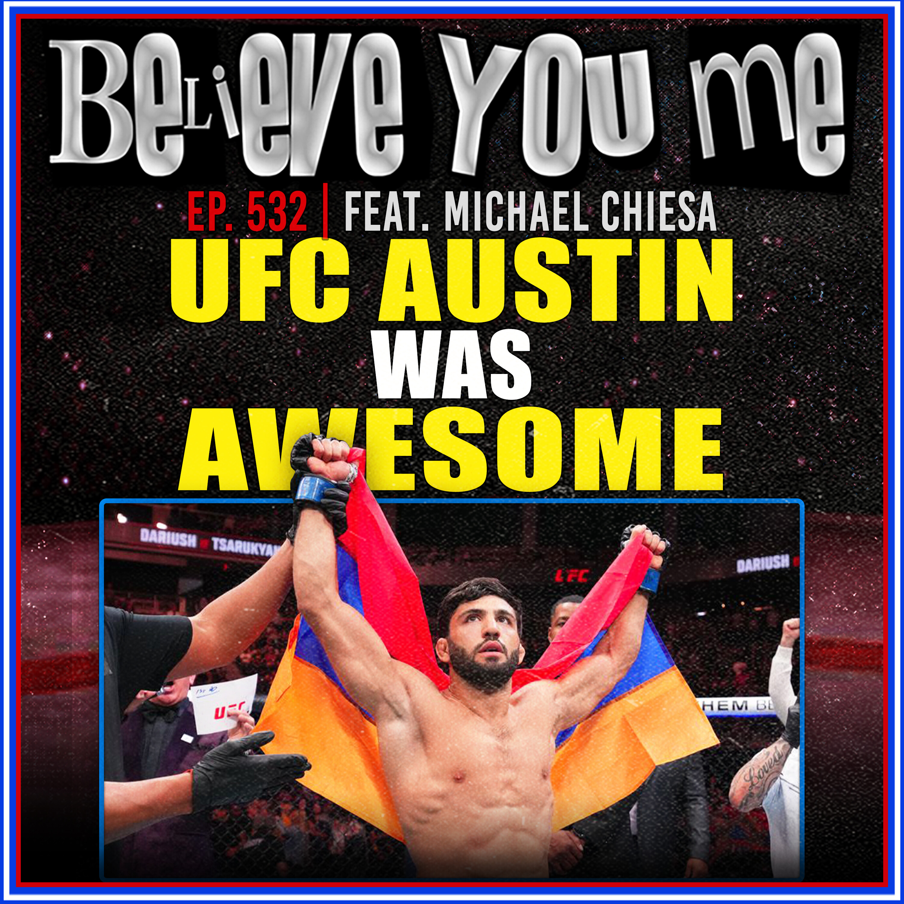 Believe You Me with Michael Bisping