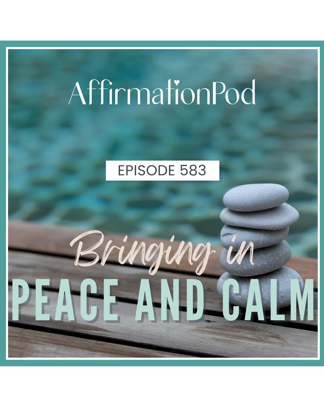 583 Bringing In Peace and Calm 583 Bringing In Peace and Calm