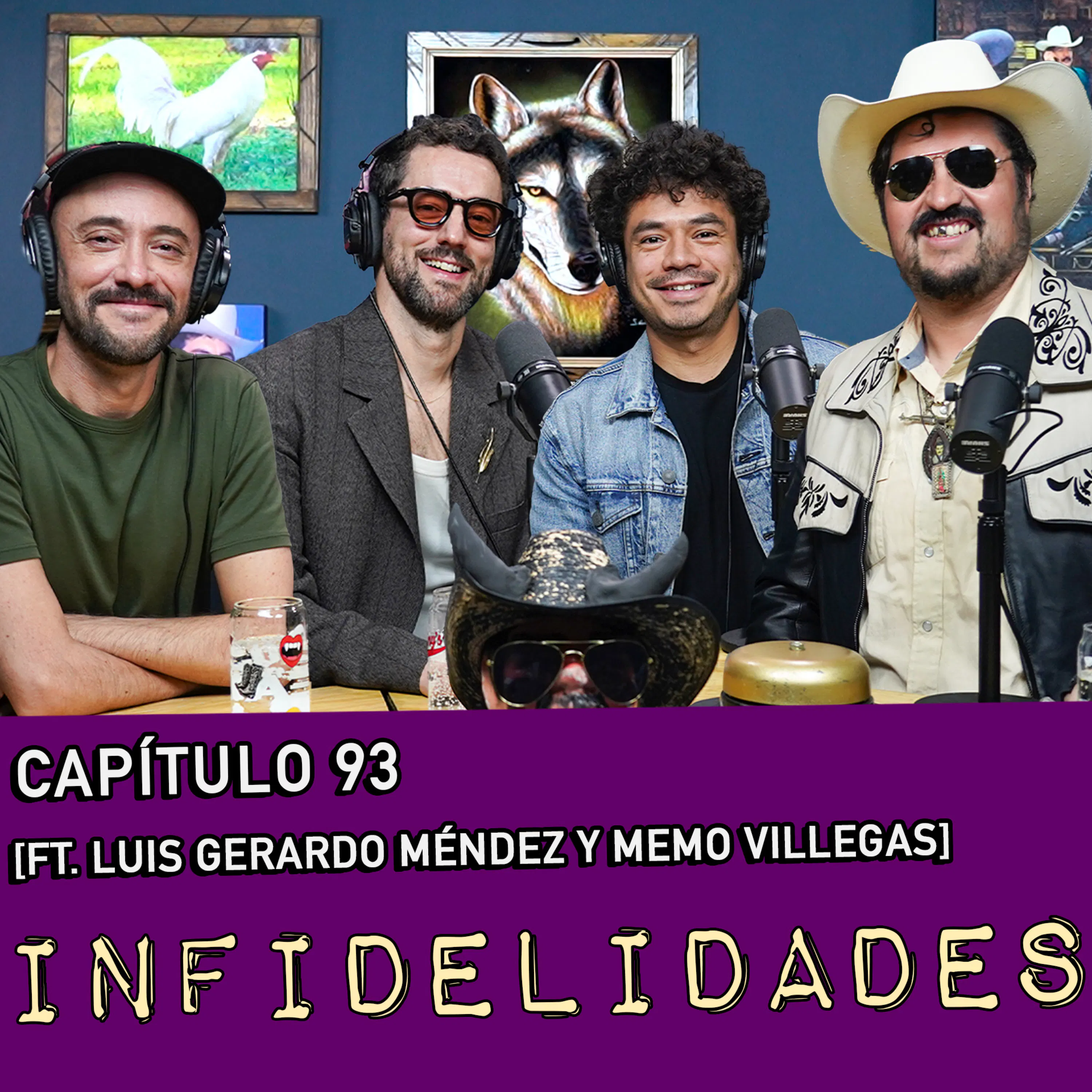 Capítulo 93: Infidelidades Ft. Luis gerardo Méndez y Memo Villegas: episode artwork