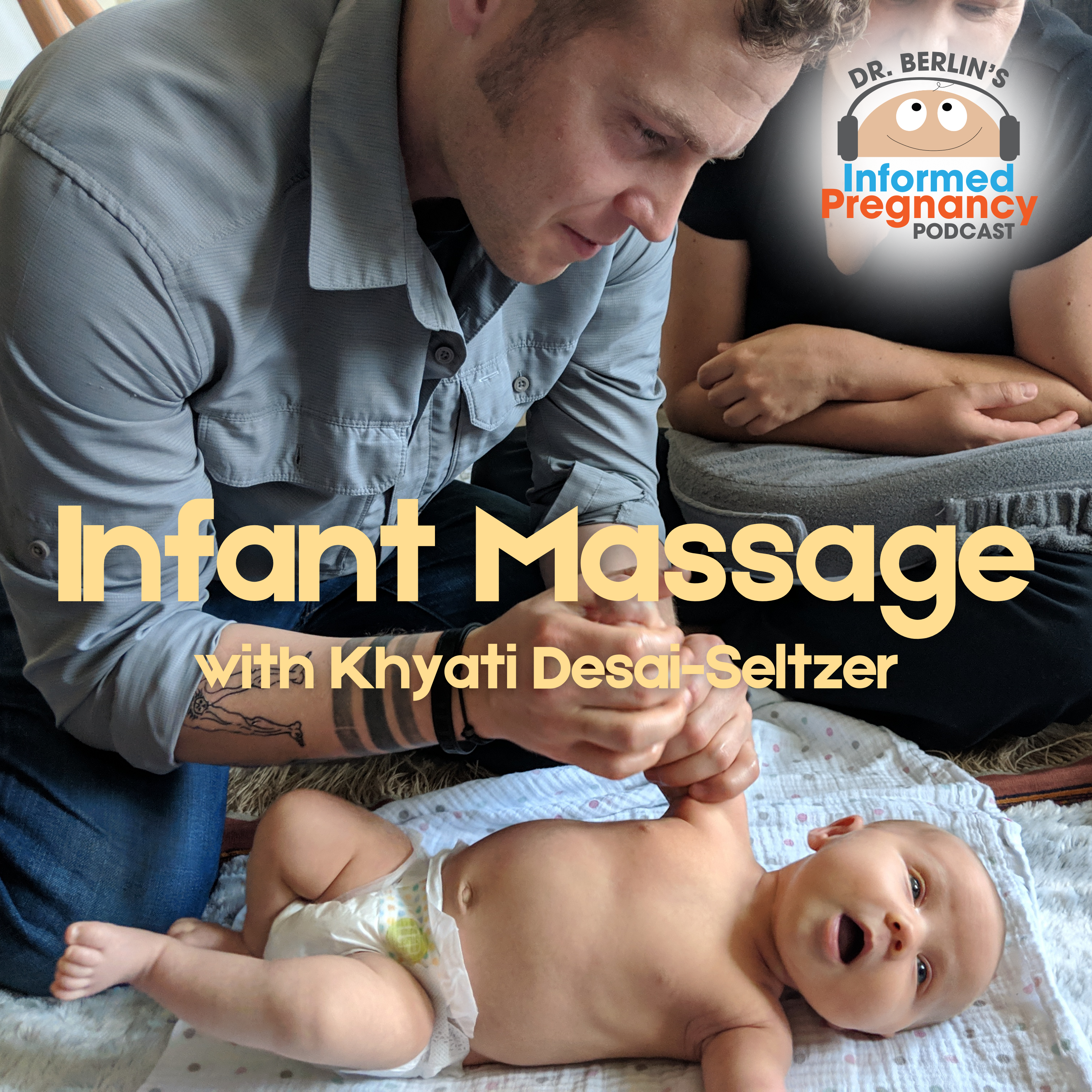 Ep. 472 Infant Massage with Khyati Desai-Seltzer