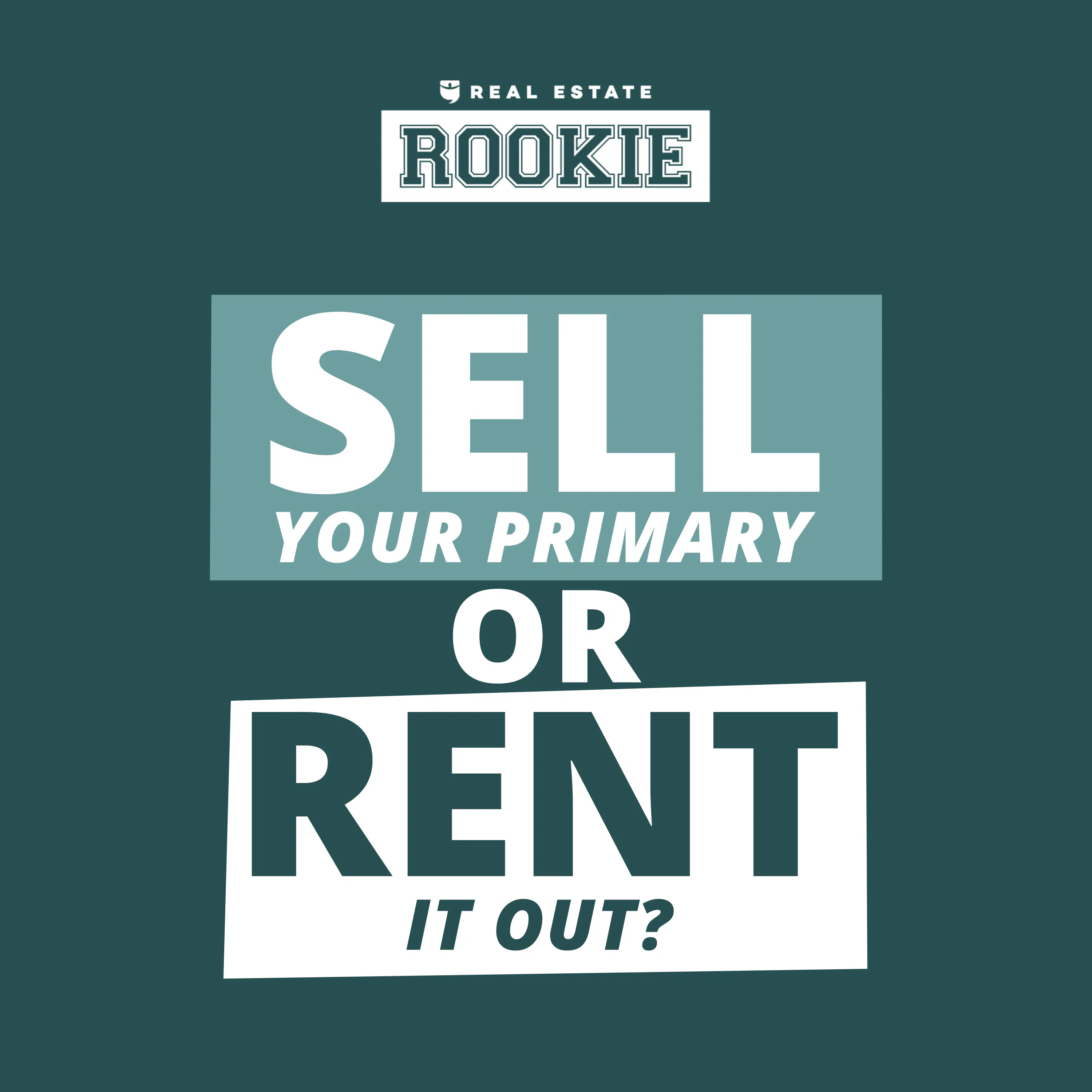 182: Rookie Reply: Rent Out Your Primary Residence or Sell and Buy Rentals?