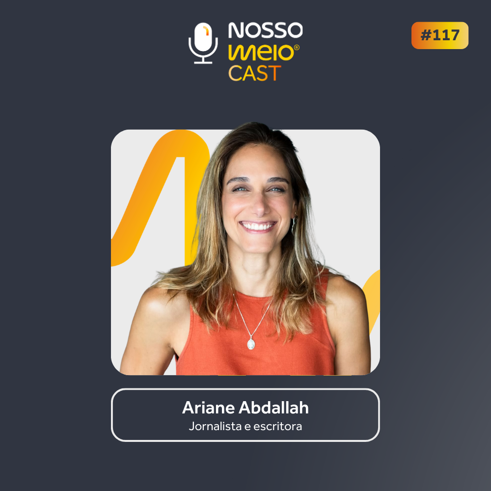 Nosso Meio Cast #117 - Autora de 'De volta ao jogo' explica como contar a história de grandes negócios