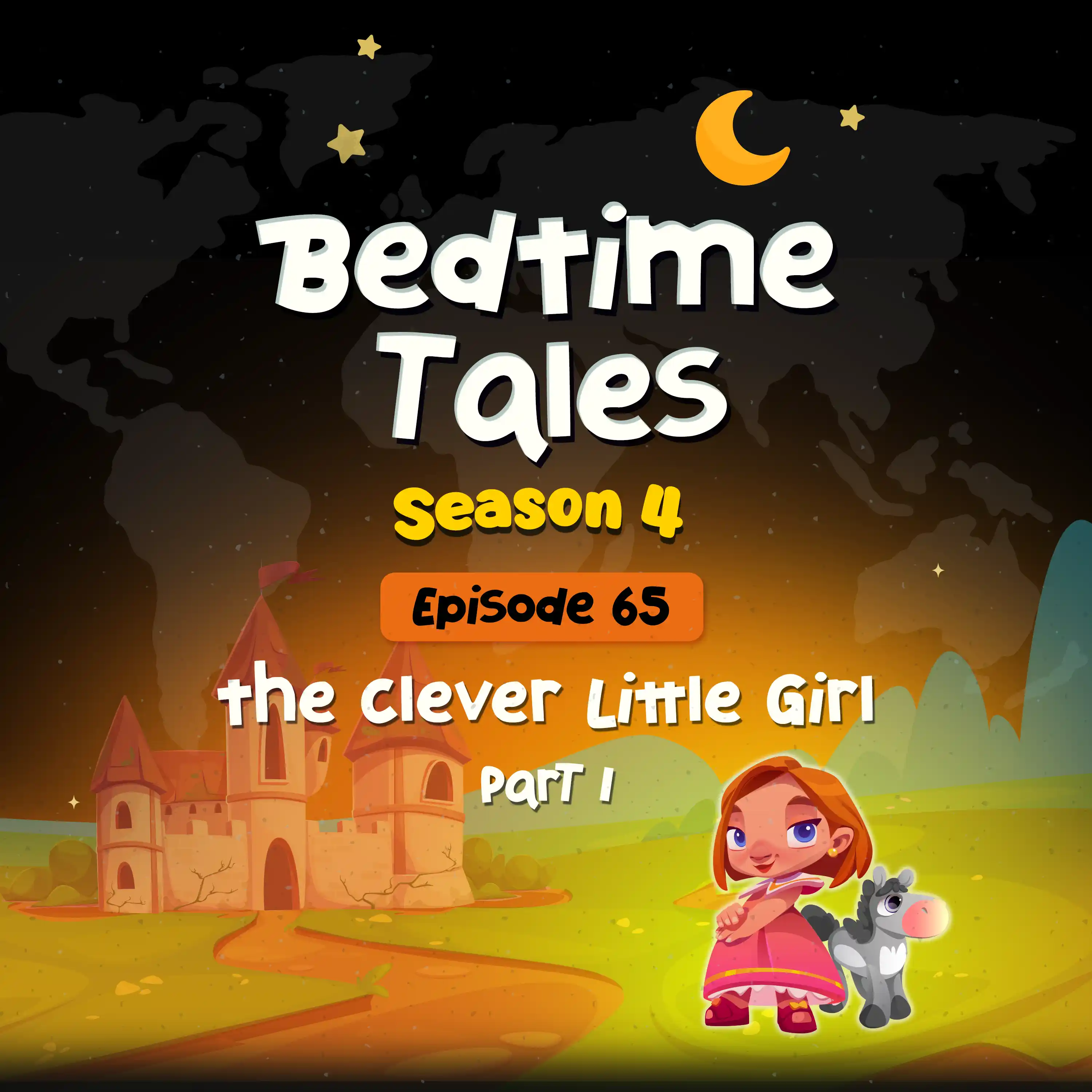 The Clever Little Girl Part 1 | Bedtime Tales S4E65 episode artwork