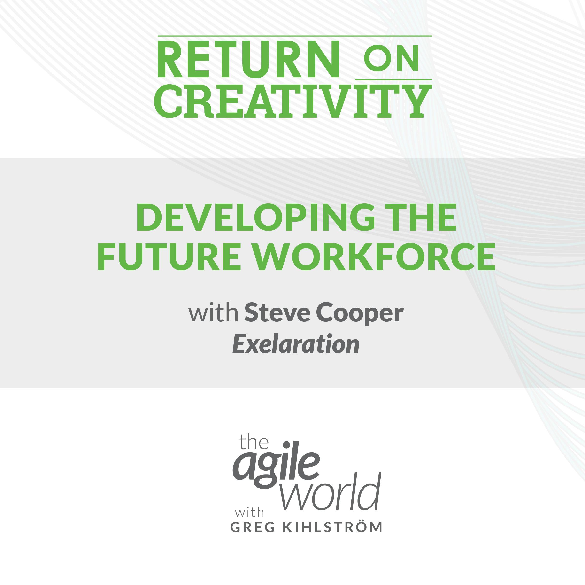 Developing the future workforce through internship programs with Steve Cooper, Exelaration