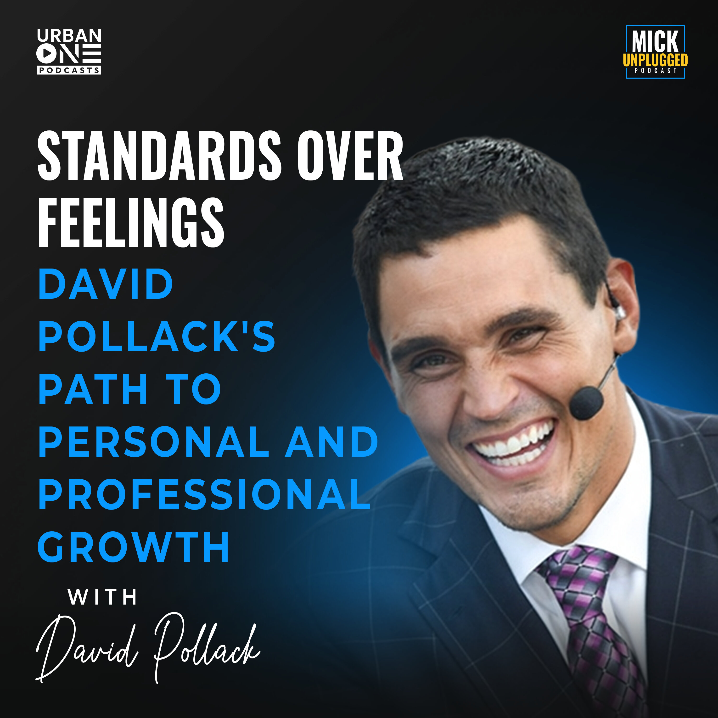 David Pollack | Standards Over Feelings: David Pollack's Path to Personal and Professional Growth