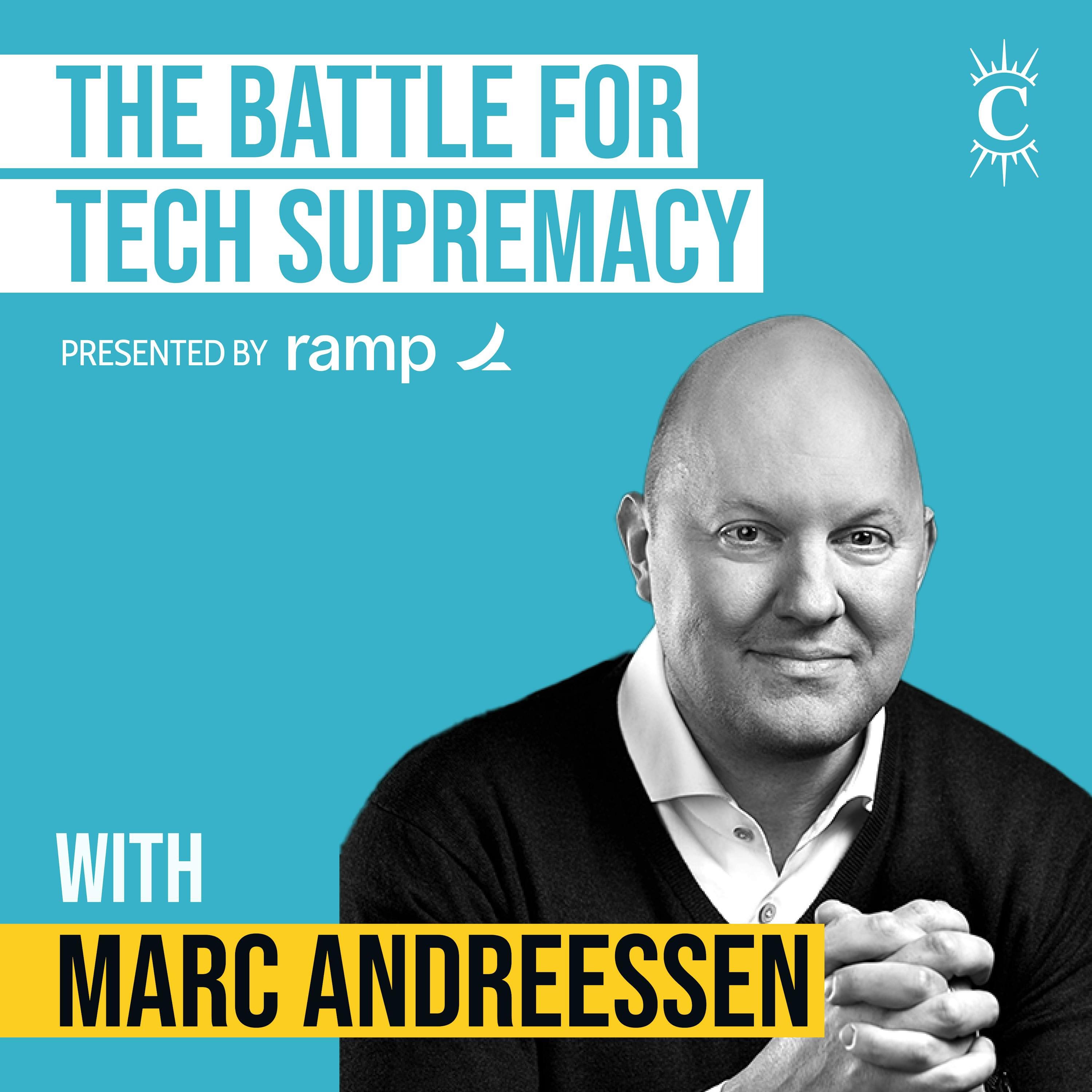 Marc Andreessen - The Battle For Tech Supremacy