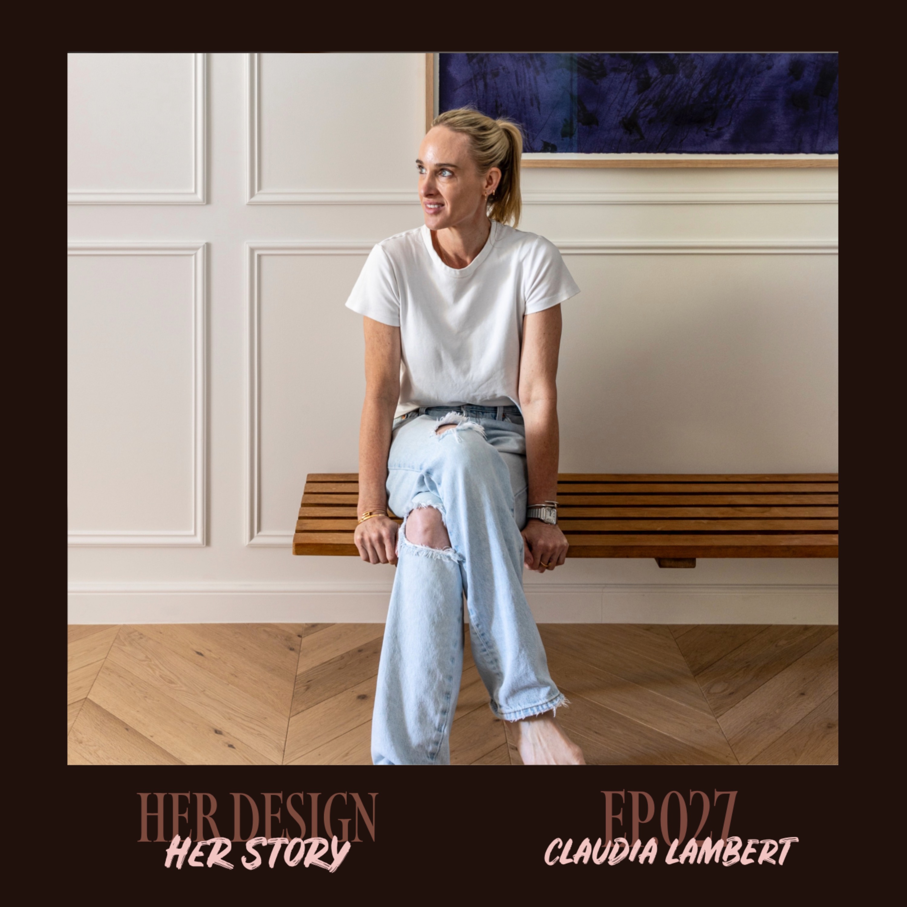 Ep. 027 - Claudia Lambert