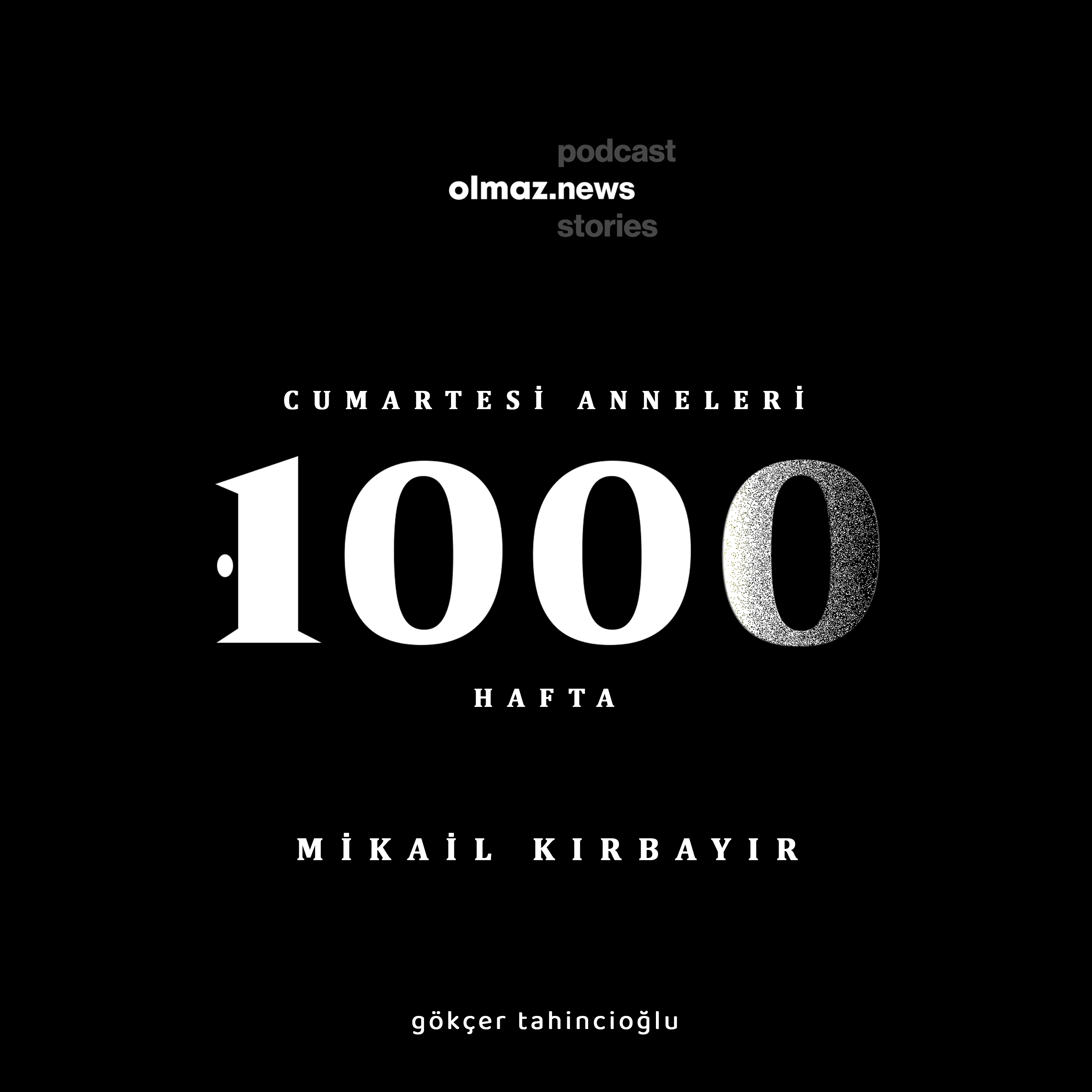 1- 1000 Hafta | Mikail Kırbayır episode artwork