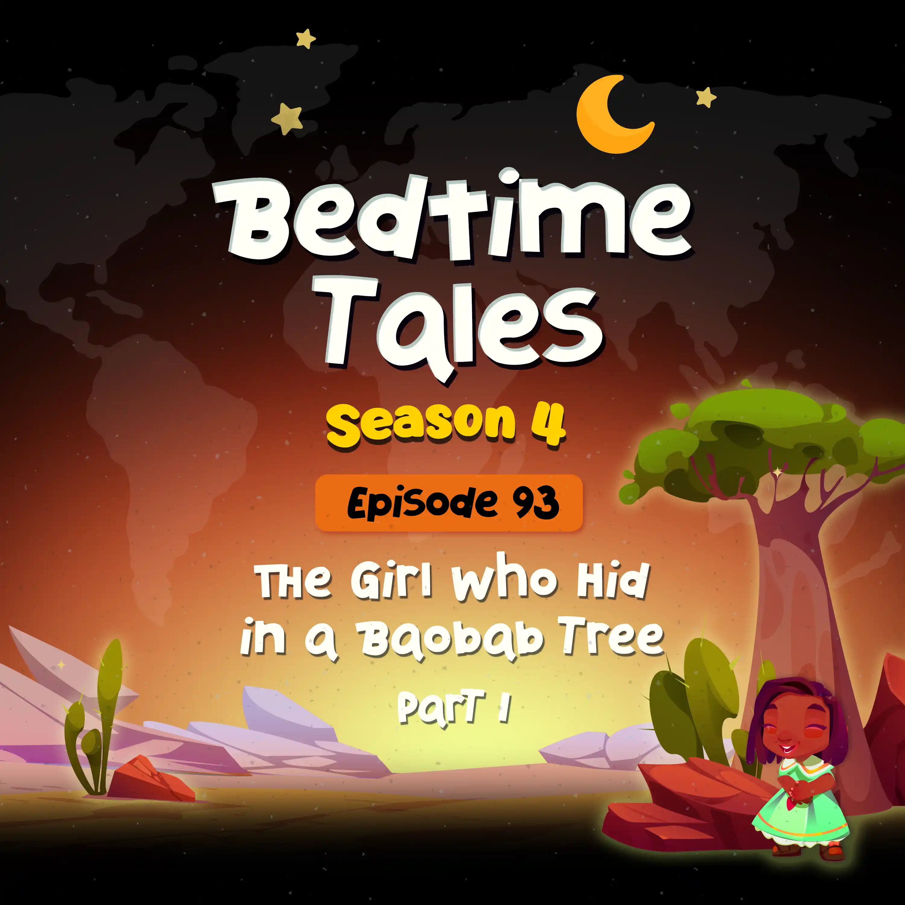 The Girl Who Hid in a Baobab Tree Part 1 | Bedtime Tales S4E93 episode artwork