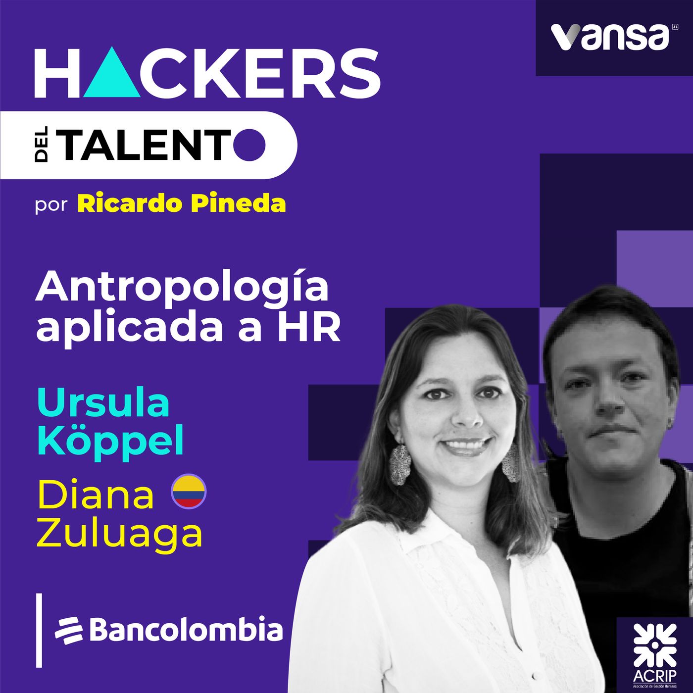 199. Antropología aplicada a HR - Ursula Koppel y Diana Sofia Zuluaga ( Bancolombia) episode artwork