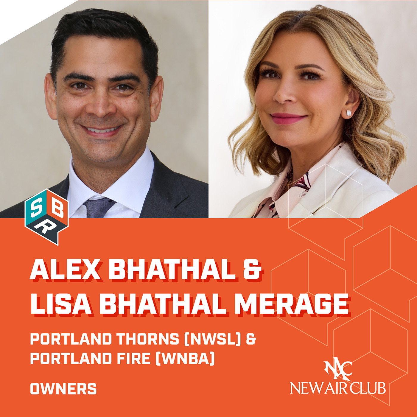Alex Bhathal and Lisa Bhathal Merage - Portland Thorns (NWSL) & Portland Fire (WNBA) Owners episode artwork
