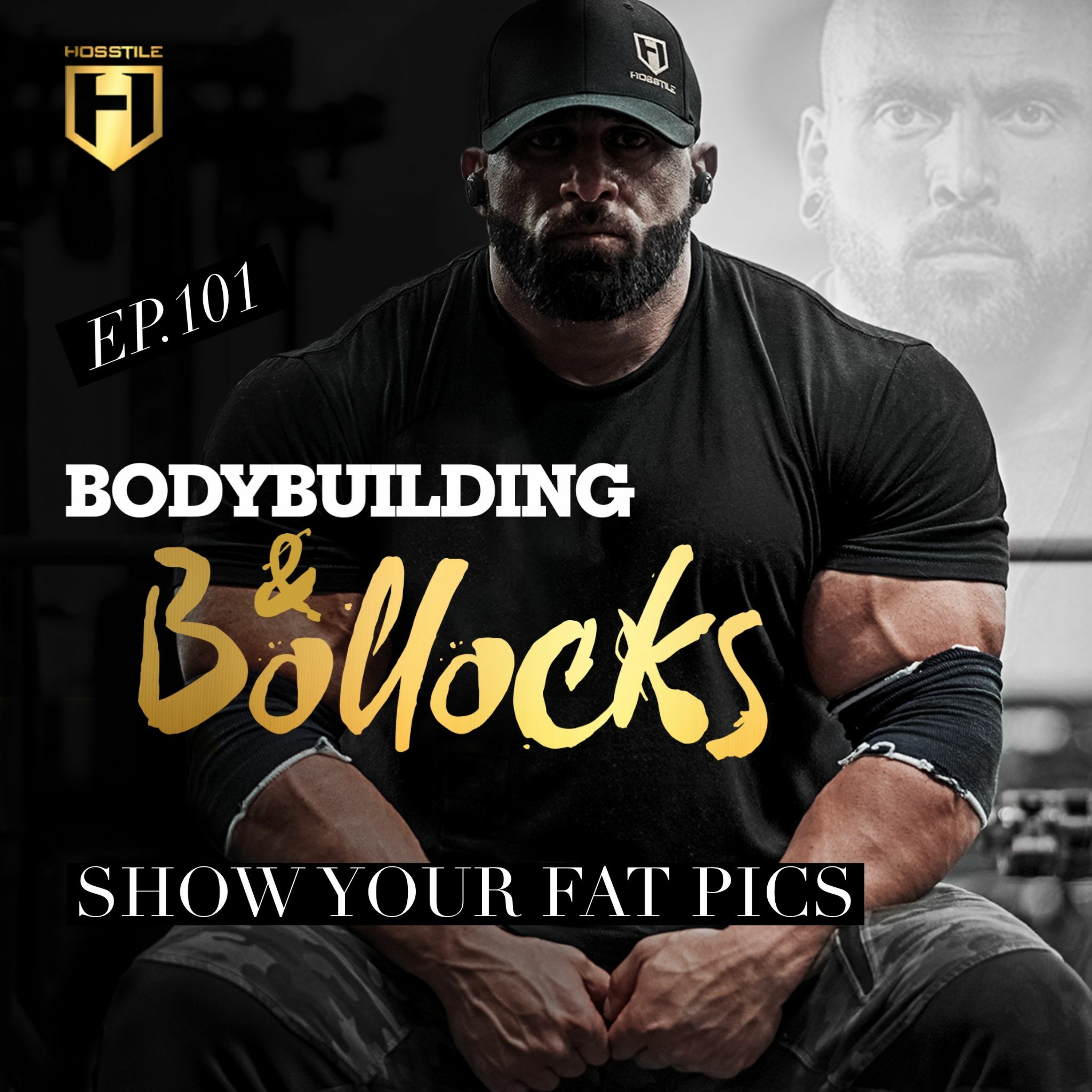 SHOW YOUR FAT PICS | Fouad Abiad, Ben Chow & Brett Wilkin | Bodybuilding & Bollocks Ep.101 episode artwork