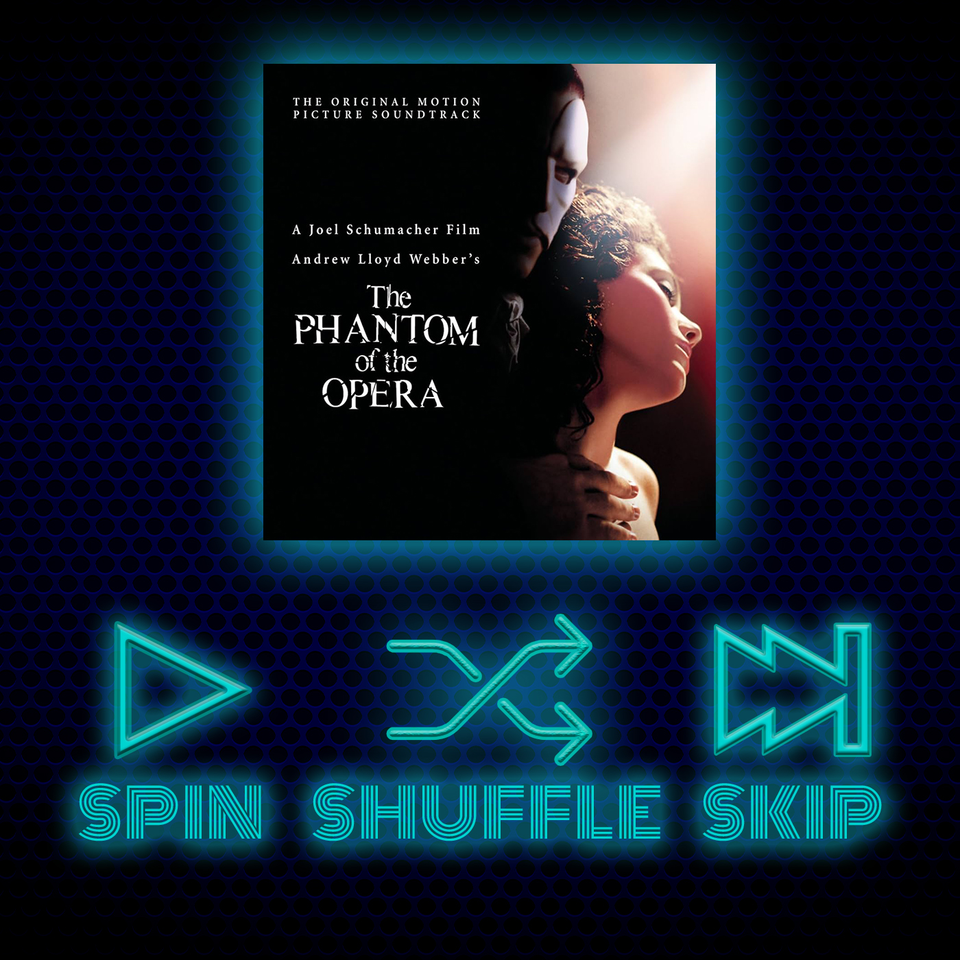 Spin Shuffle Skip - The Phantom Of The Opera Soundtrack (2004) episode artwork