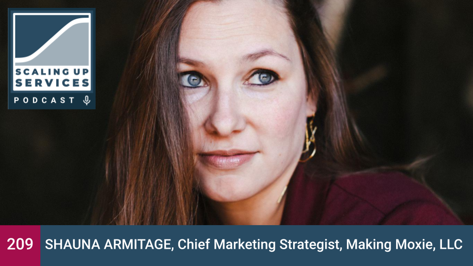 Shauna Armitage, Chief Marketing Strategist, Making Moxie, LLC