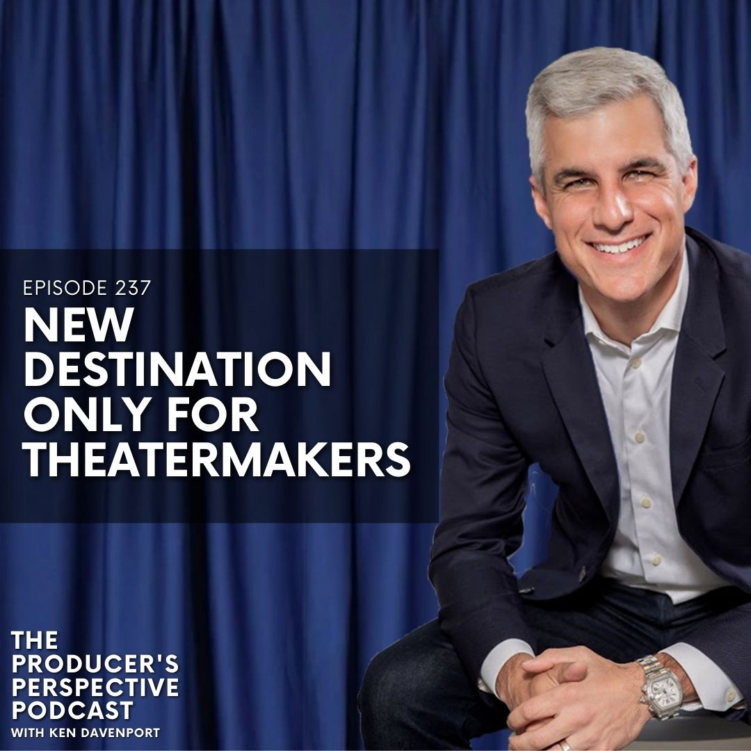 The Producer\'s Perspective Podcast with Ken Davenport