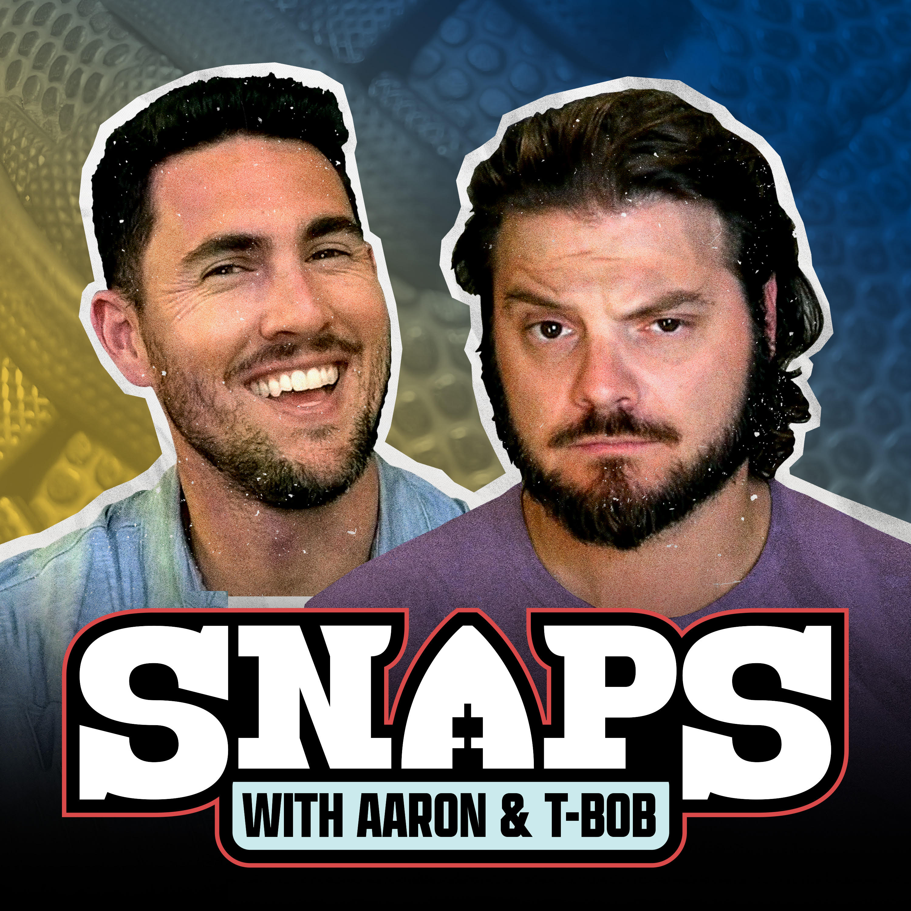 SNAPS With Aaron and T-Bob