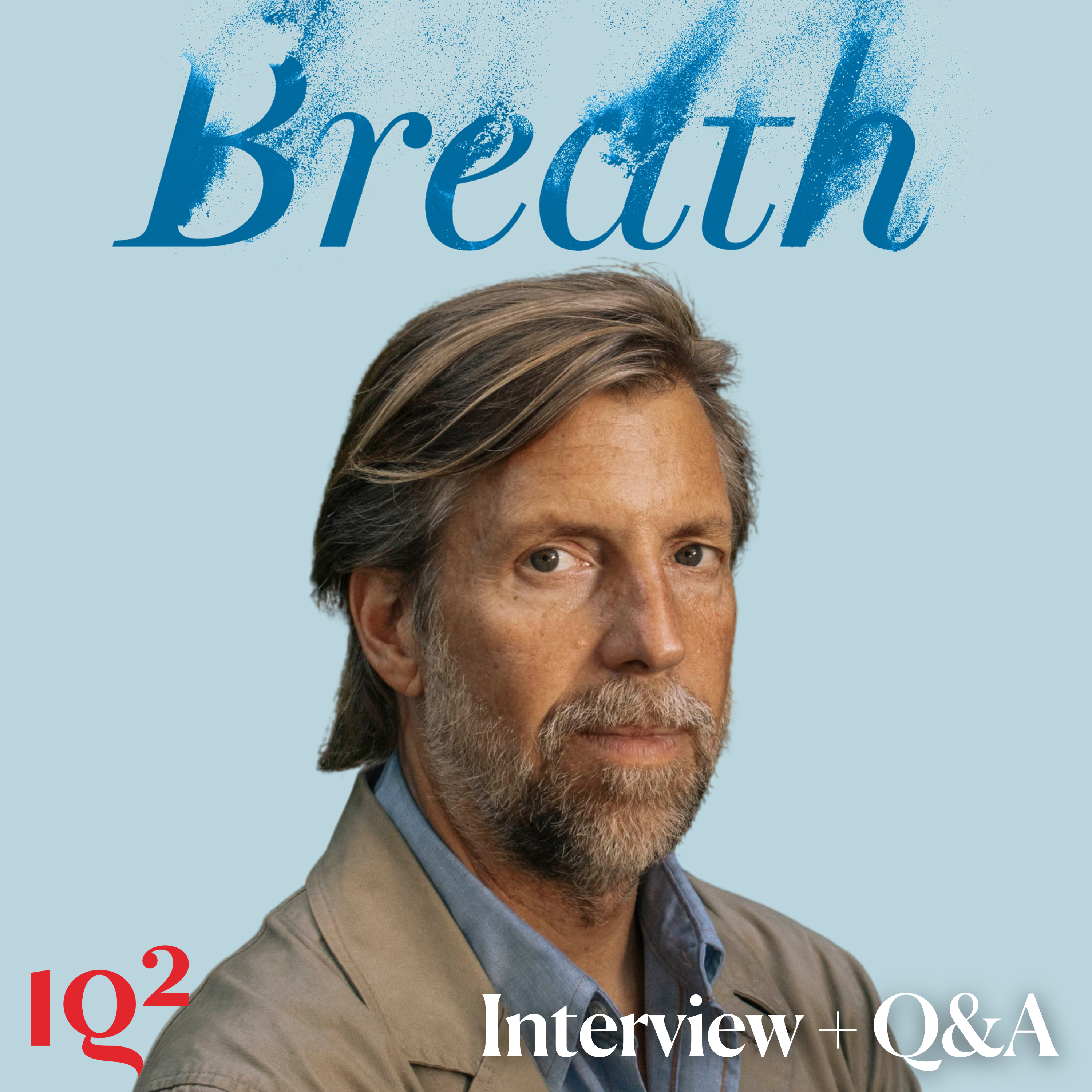 Why Changing How You Breathe Can Transform Your Health, with James Nestor