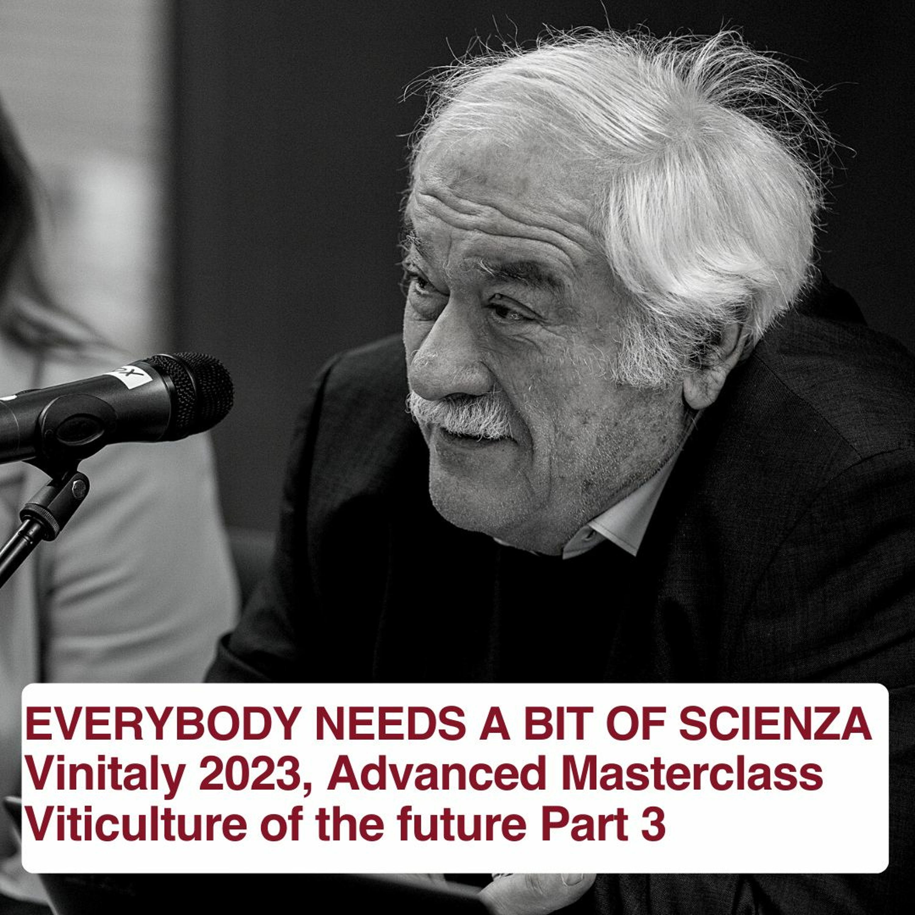 Ep. 1410 The Future Of Viticulture Pt. 3 | Everybody Needs A Bit Of Scienza