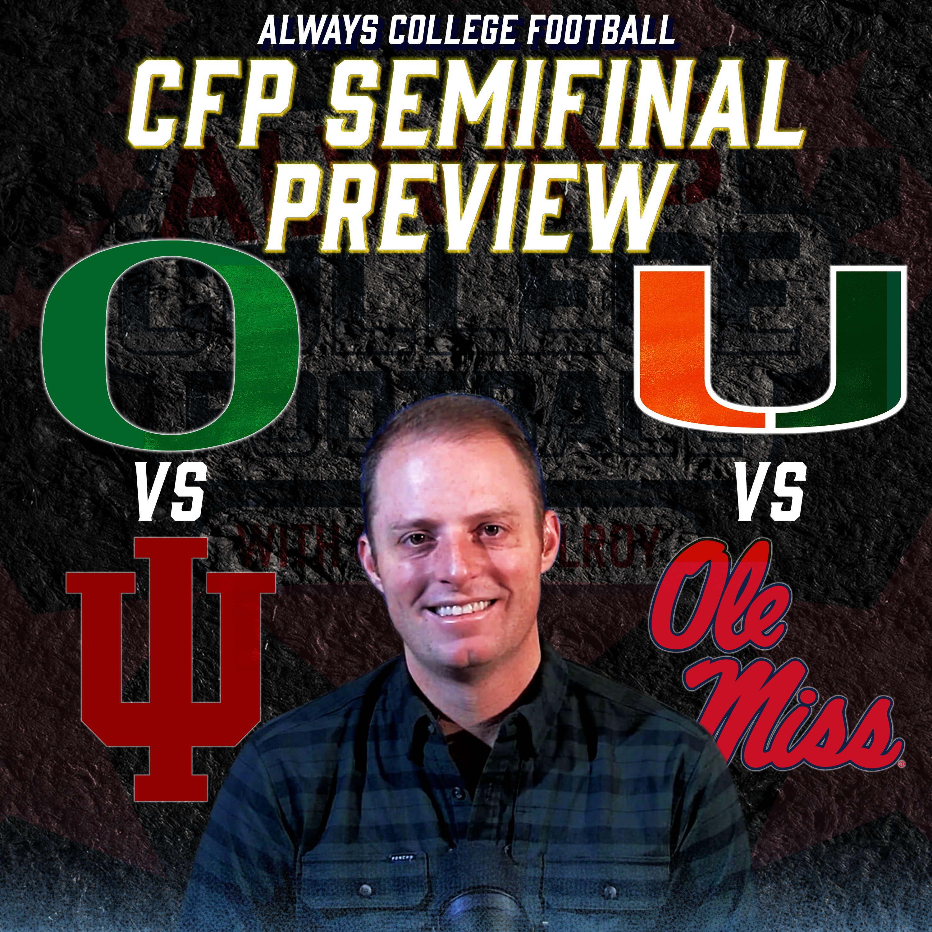Greg McElroy’s CFP Semifinal Previews + transfer portal chaos | Always College Football