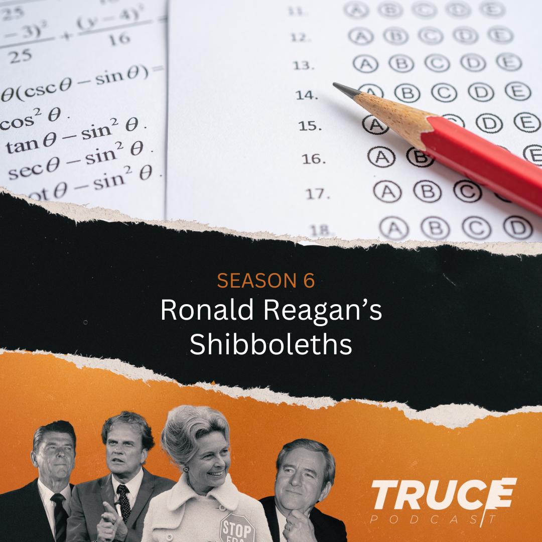 Republicans and Evangelicals I Reagan's Shibboleths